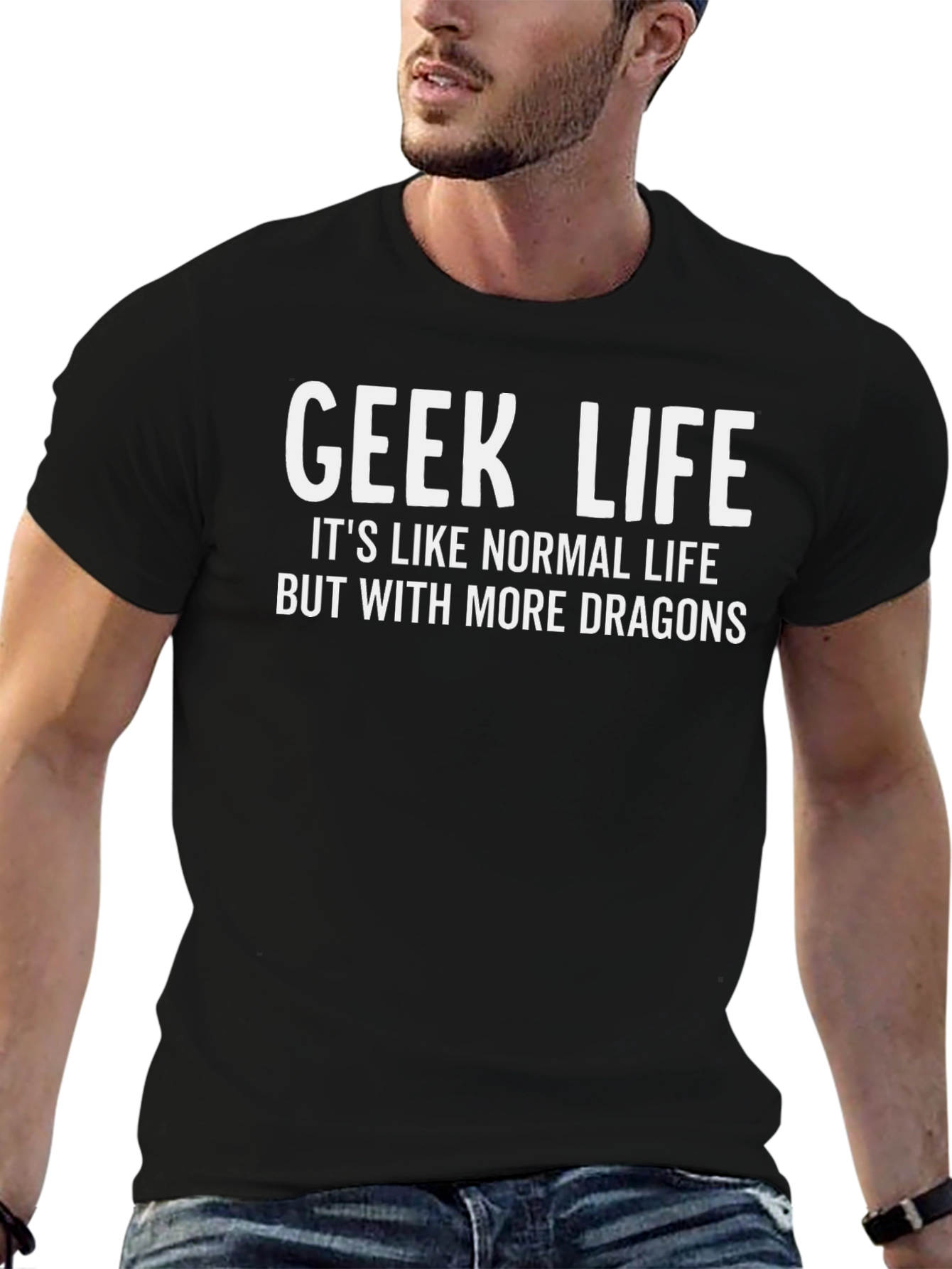 Geek Life T-Shirt - More Dragons!