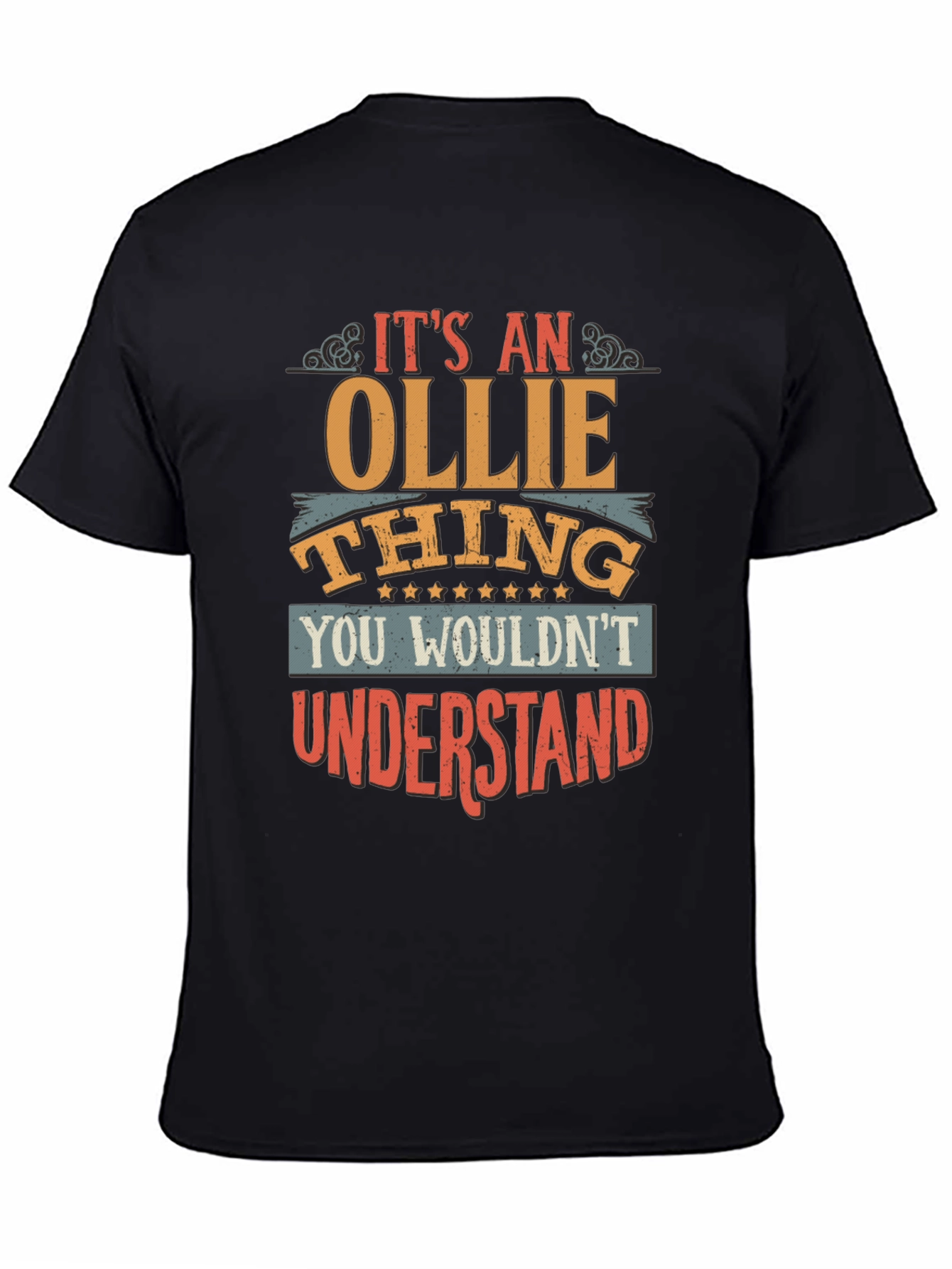 Its an Ollie Thing T-Shirt - You Wouldnt Understand