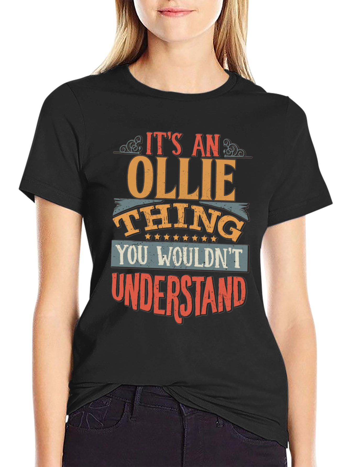 Its an Ollie Thing T-Shirt - You Wouldnt Understand