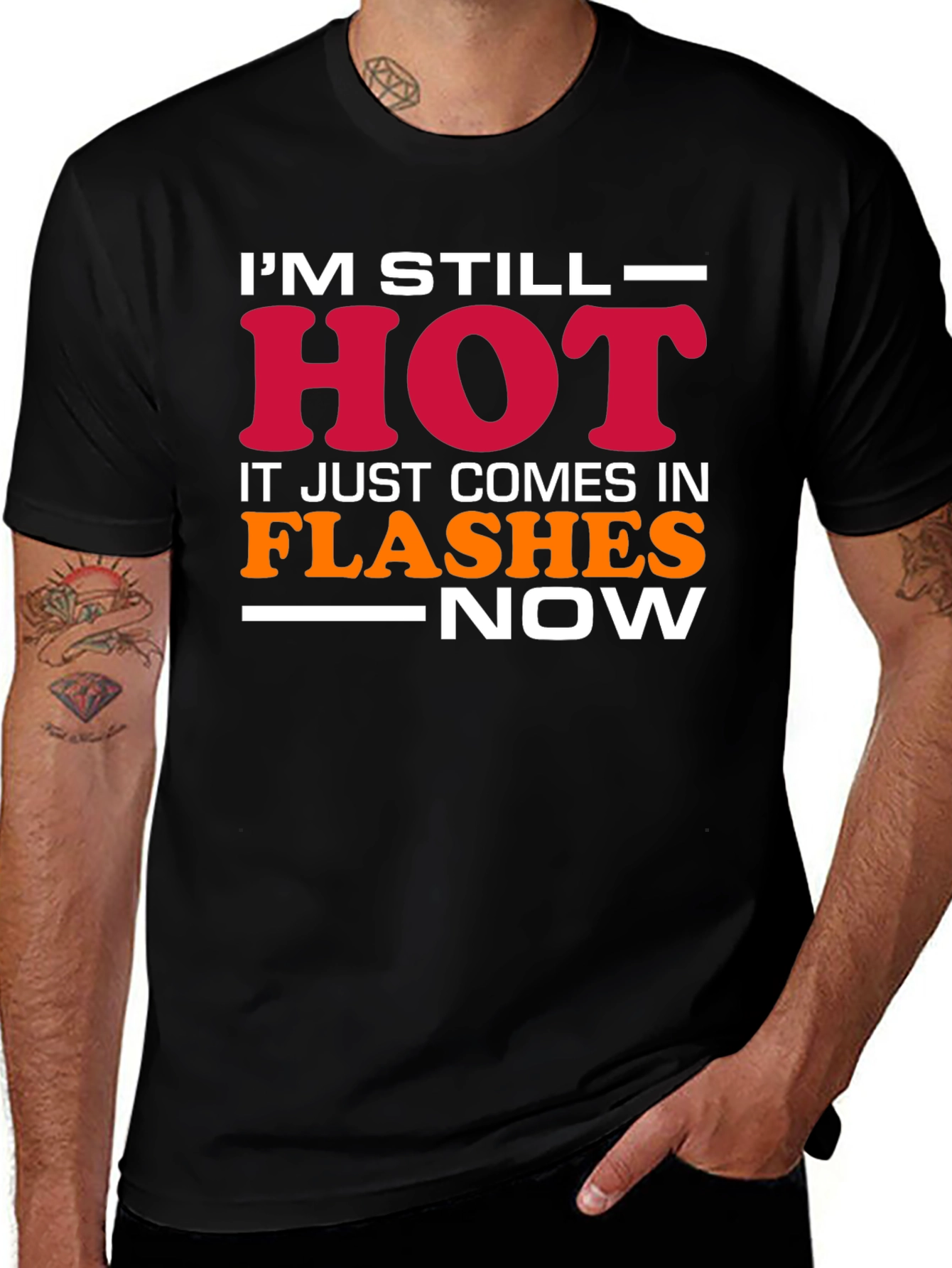 Im Still Hot Mens Graphic T-Shirt