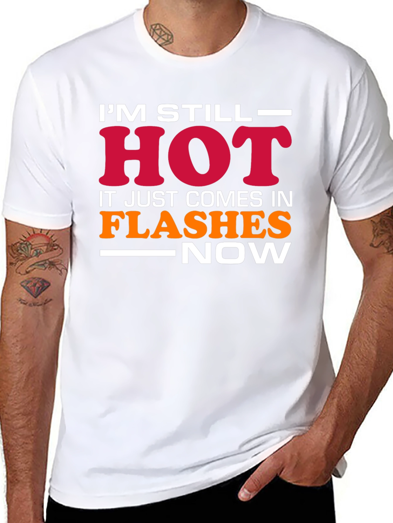 Im Still Hot Mens Graphic T-Shirt