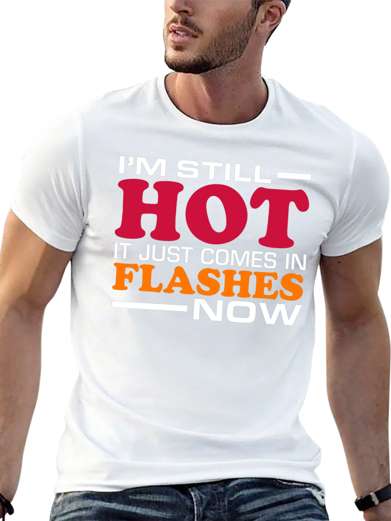 Im Still Hot Mens Graphic T-Shirt