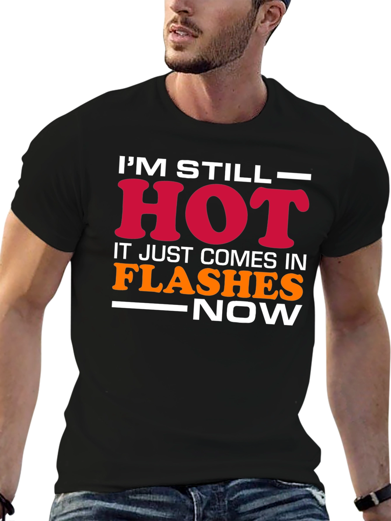 Im Still Hot Mens Graphic T-Shirt