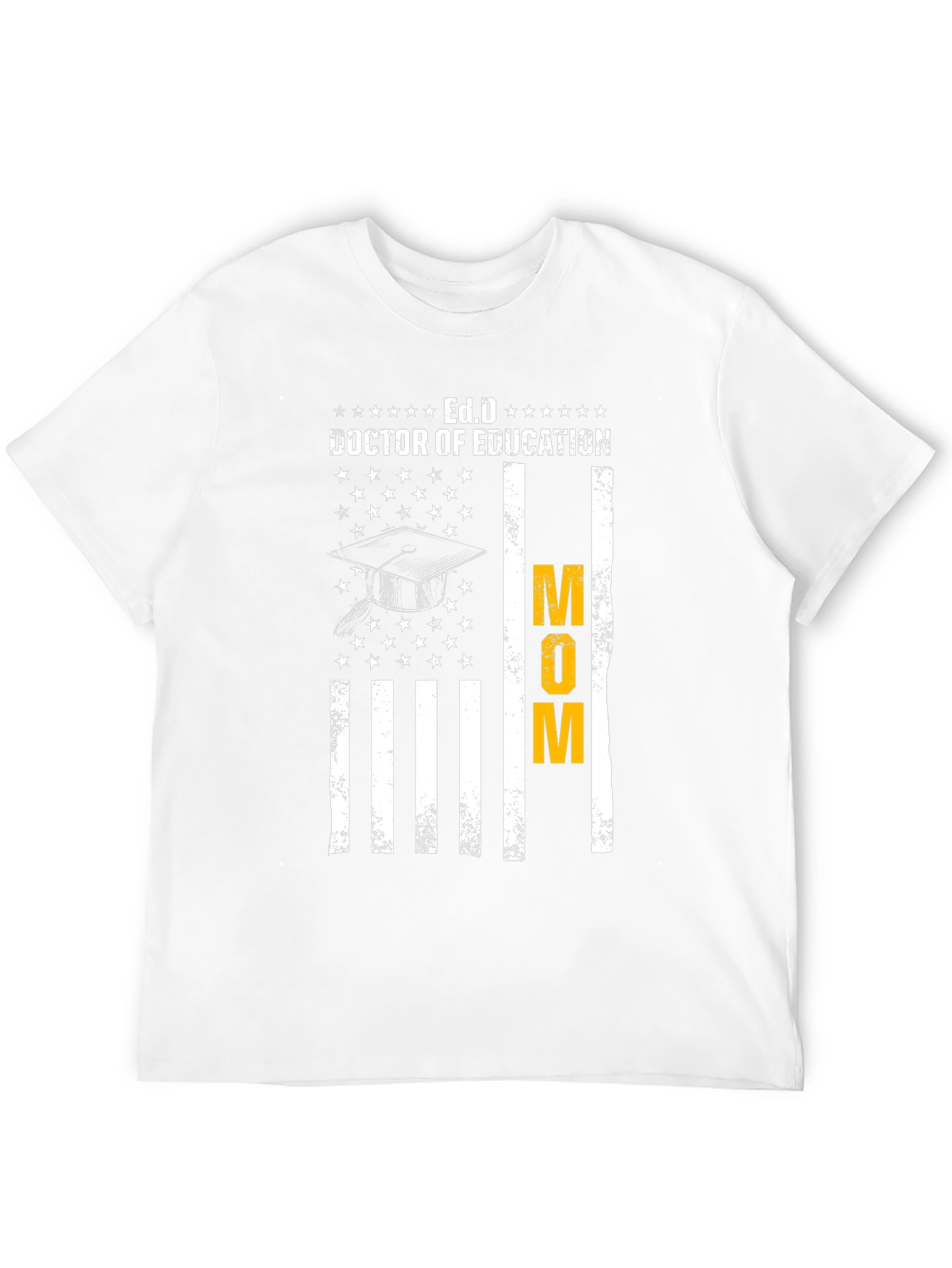 Ed.D Doctor of Education Mom T-Shirt
