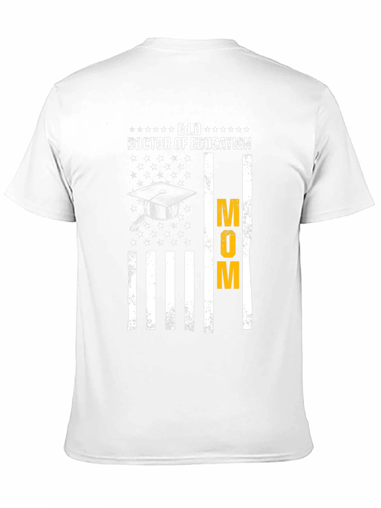Ed.D Doctor of Education Mom T-Shirt