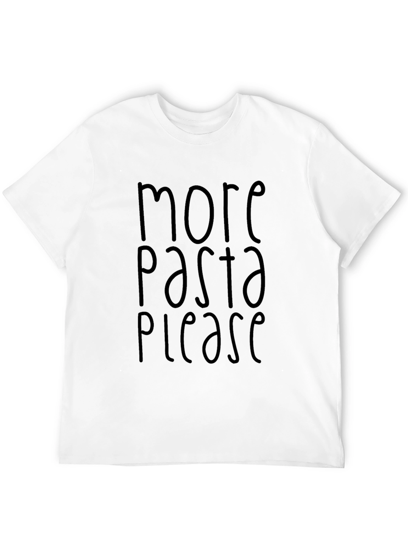 More Pasta Please - Graphic T-Shirt