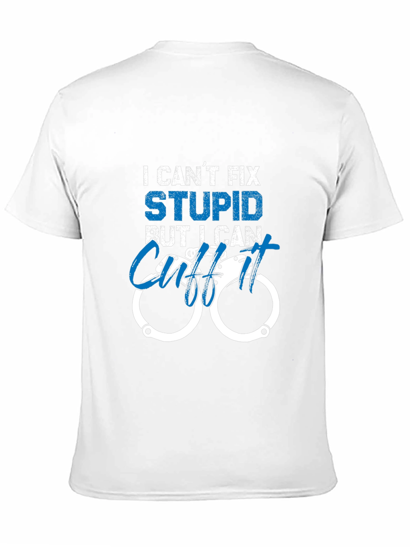Funny Police Officer T-Shirt - I Cant Fix Stupid