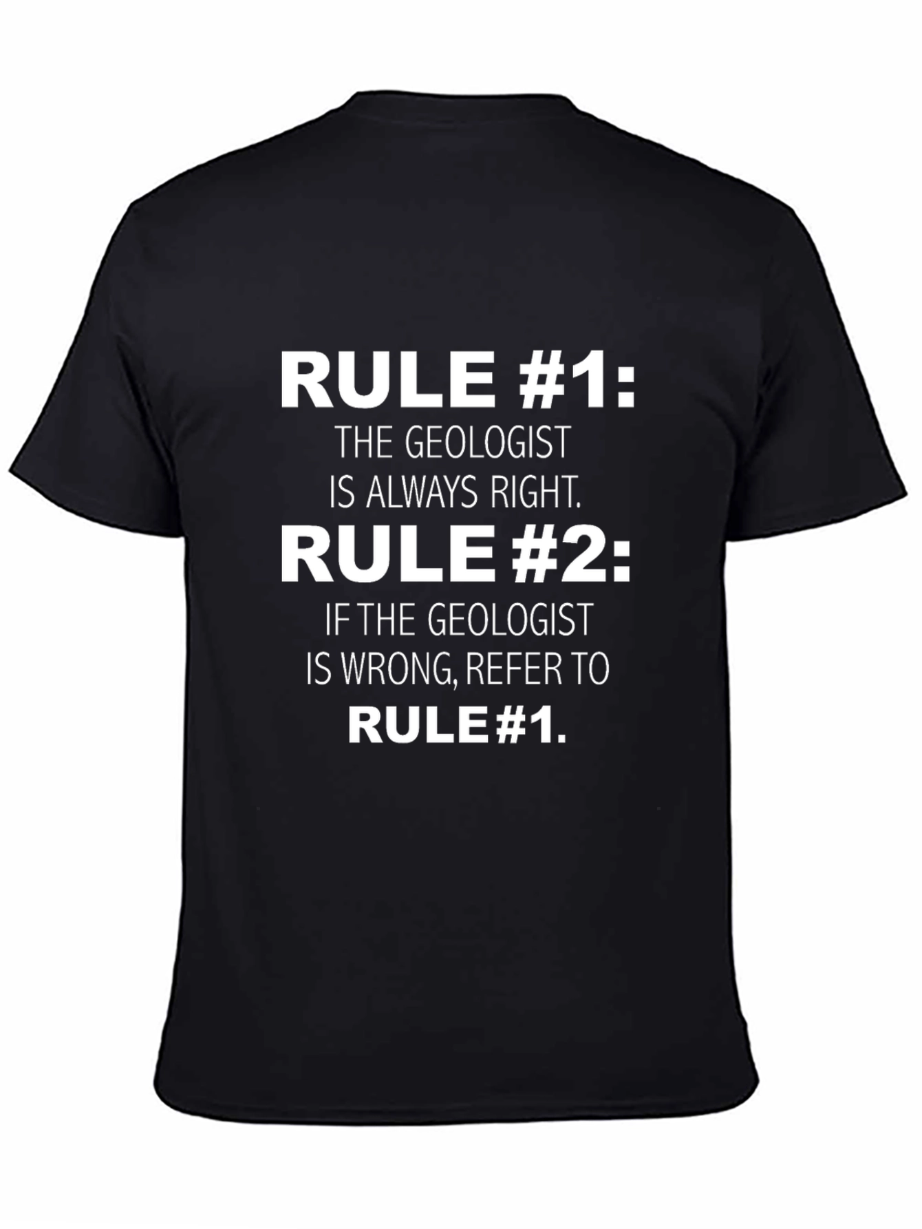 Geologist Rule T-Shirt - Funny Science Tee