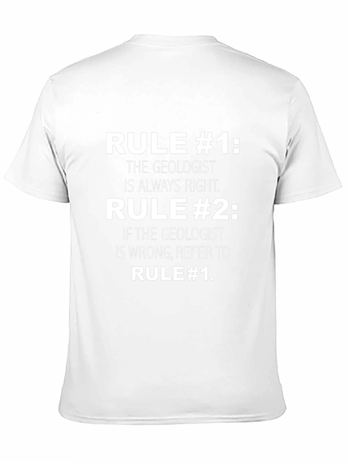 Geologist Rule T-Shirt - Funny Science Tee