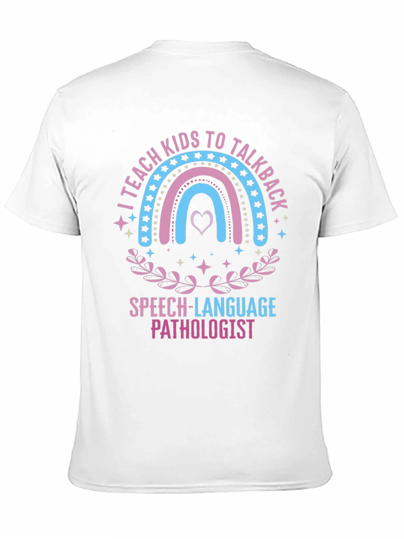Speech Language Pathologist Tee - I Teach Kids