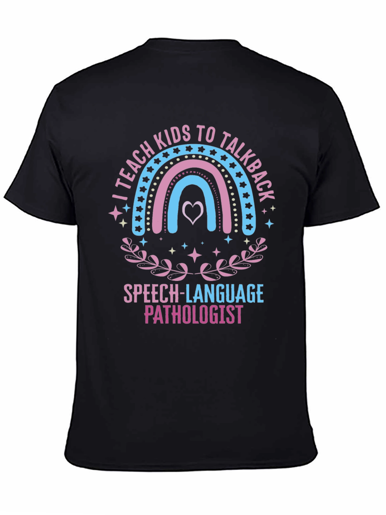 Speech Language Pathologist Tee - I Teach Kids