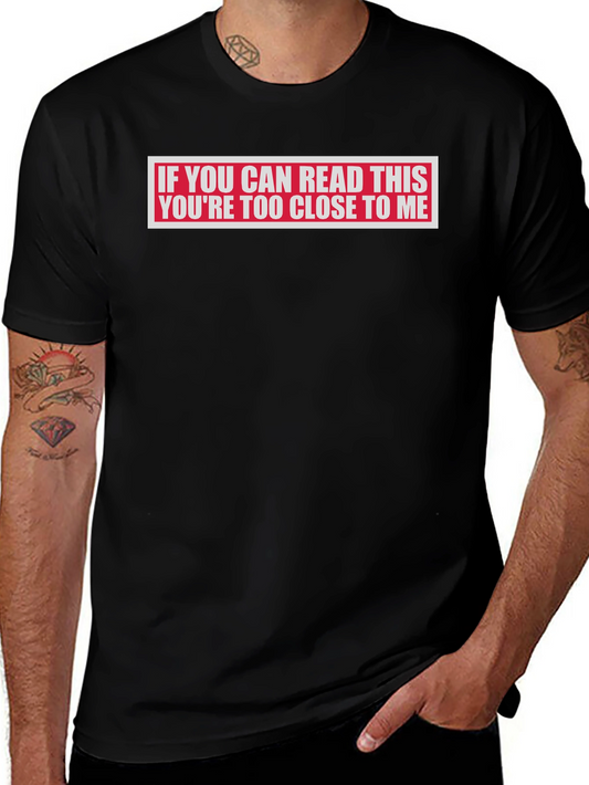 Funny Social Distance T-Shirt - If You Can Read This