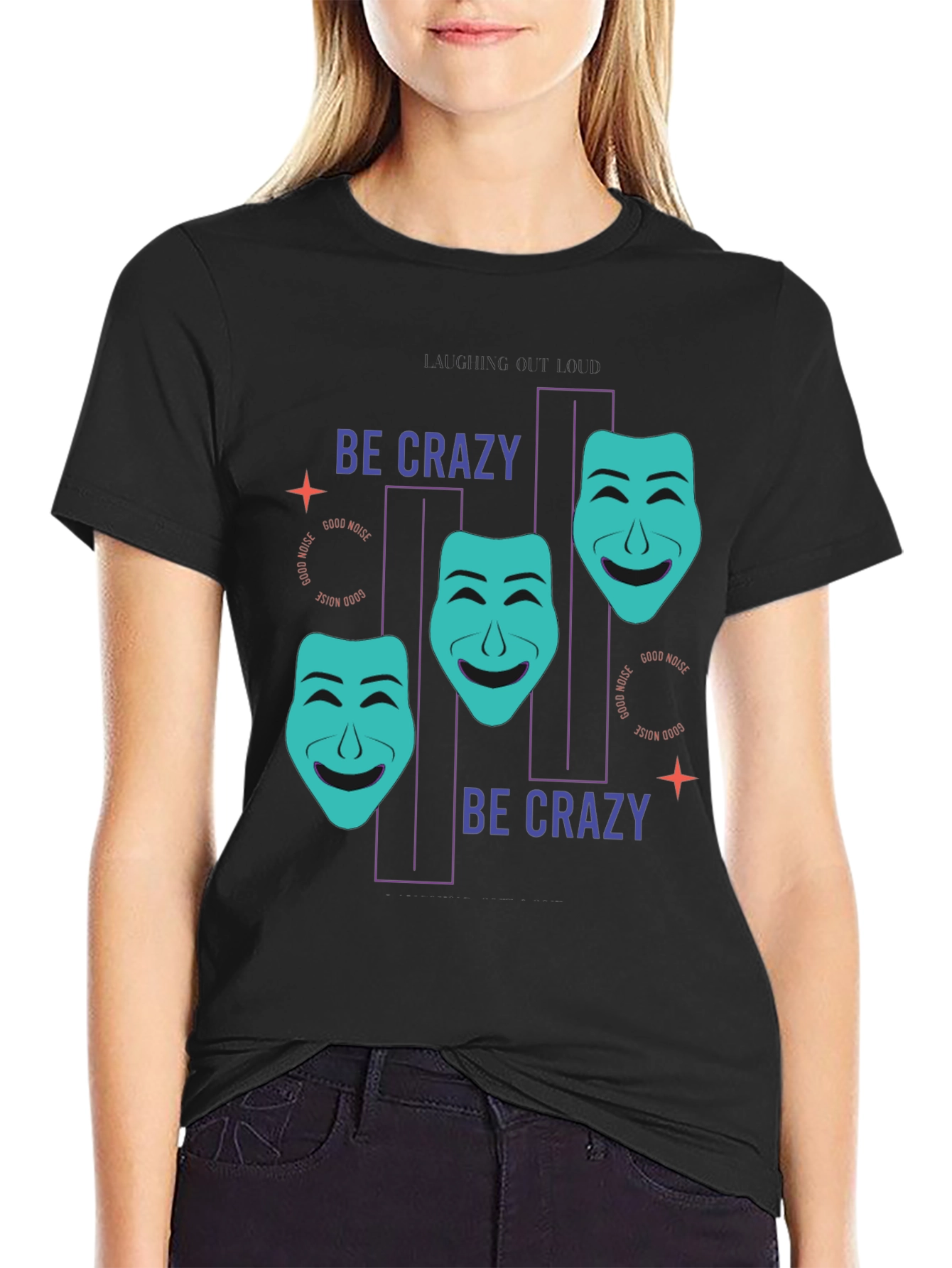 Be Crazy T-Shirt - Drama Masks Design