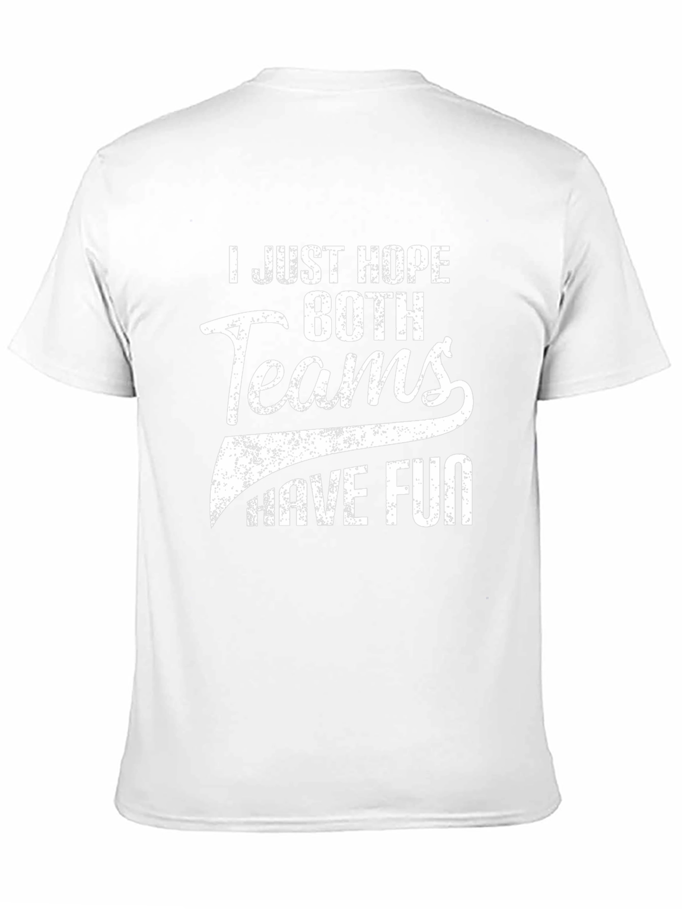 I Just Hope Both Teams Have Fun Black T-Shirt