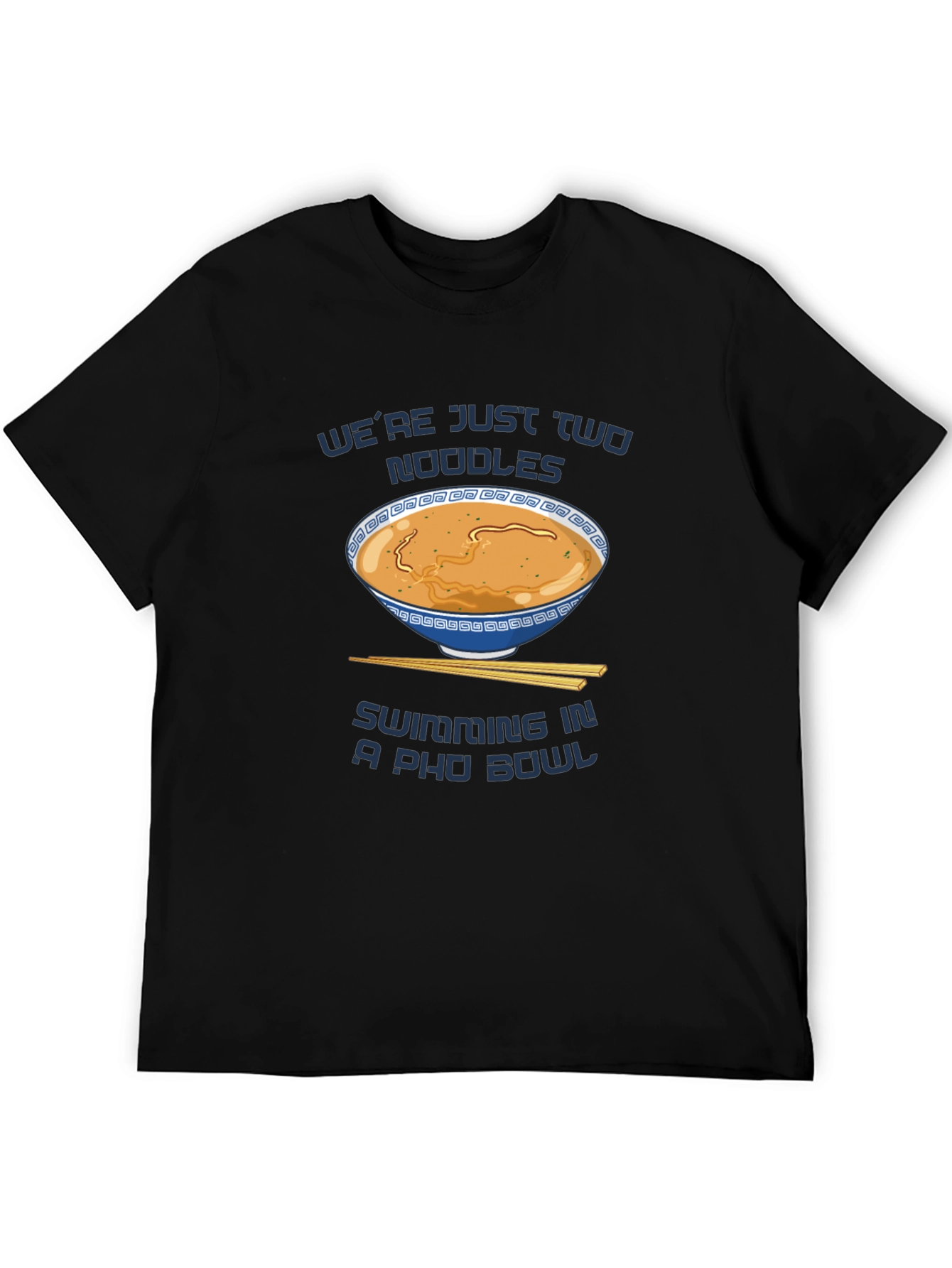 Funny Pho T-Shirt - Were Just Two Noodles