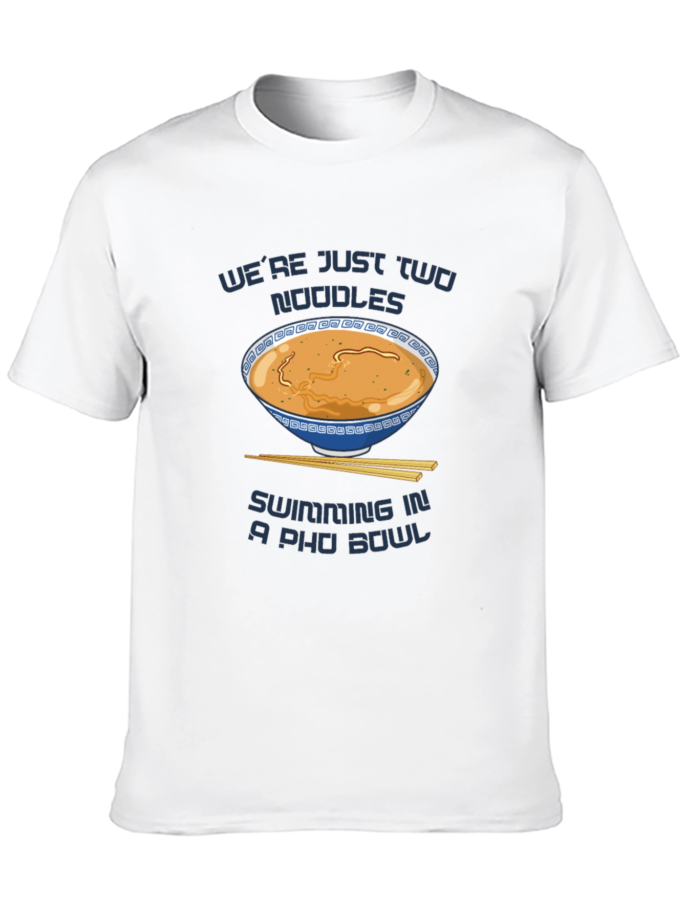 Funny Pho T-Shirt - Were Just Two Noodles
