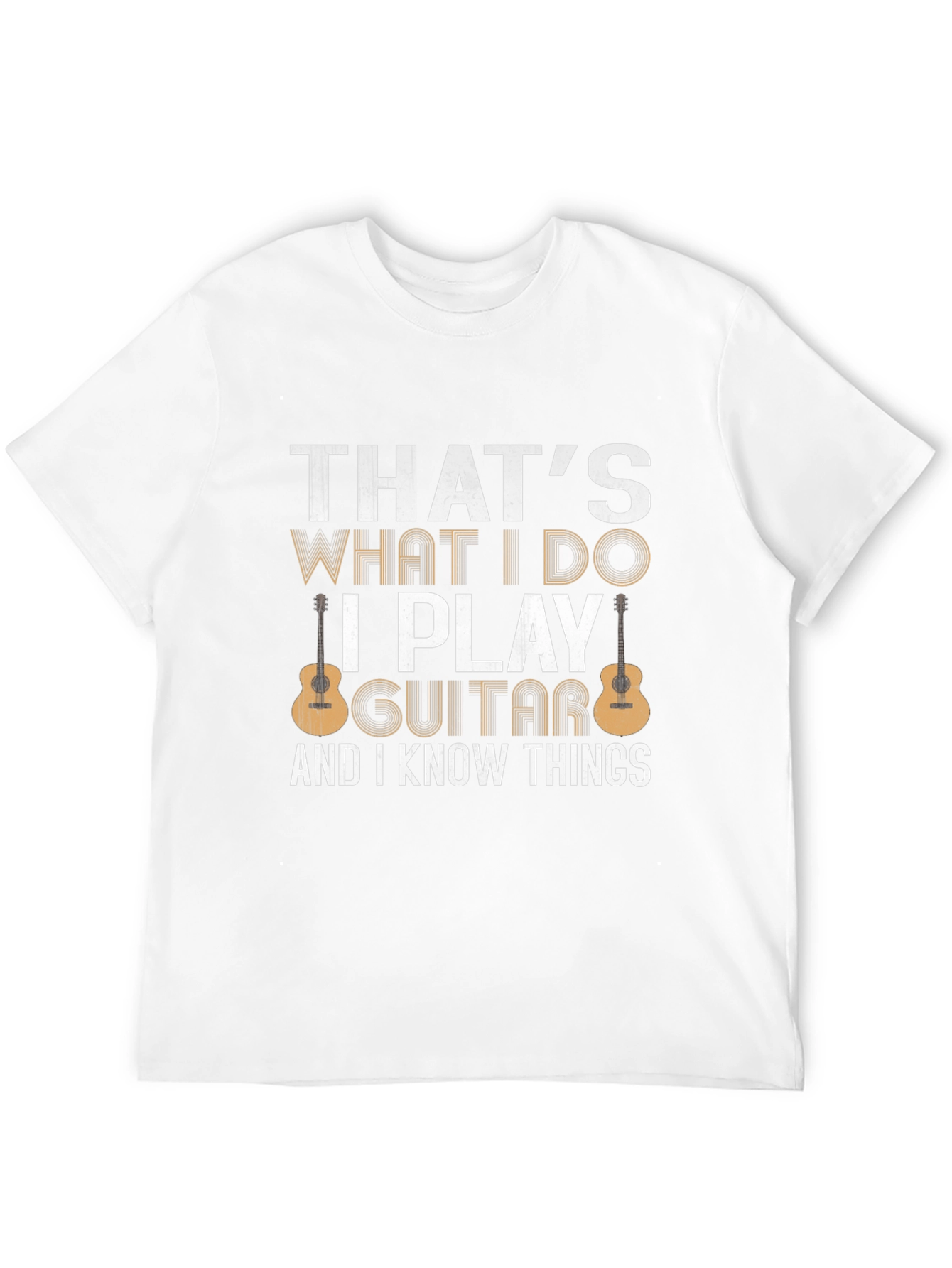 Thats What I Do I Play Guitar T-Shirt