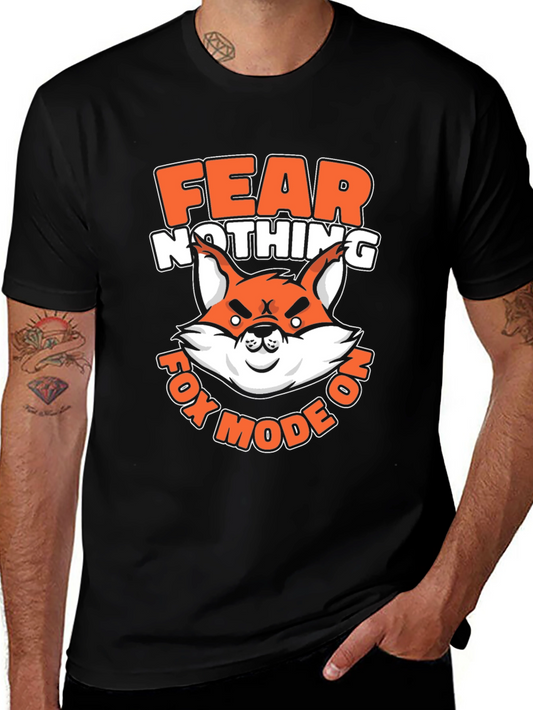 Fear Nothing Fox Mode On T-Shirt