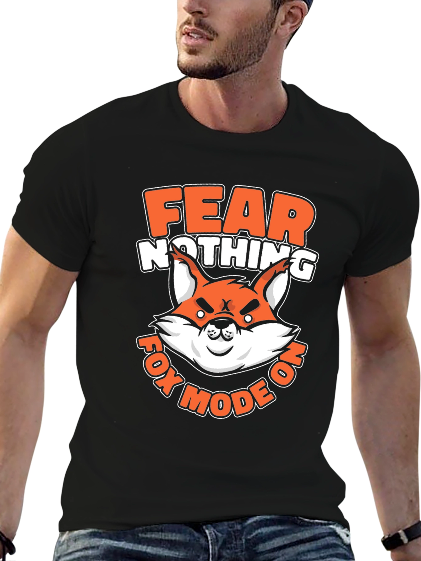 Fear Nothing Fox Mode On T-Shirt