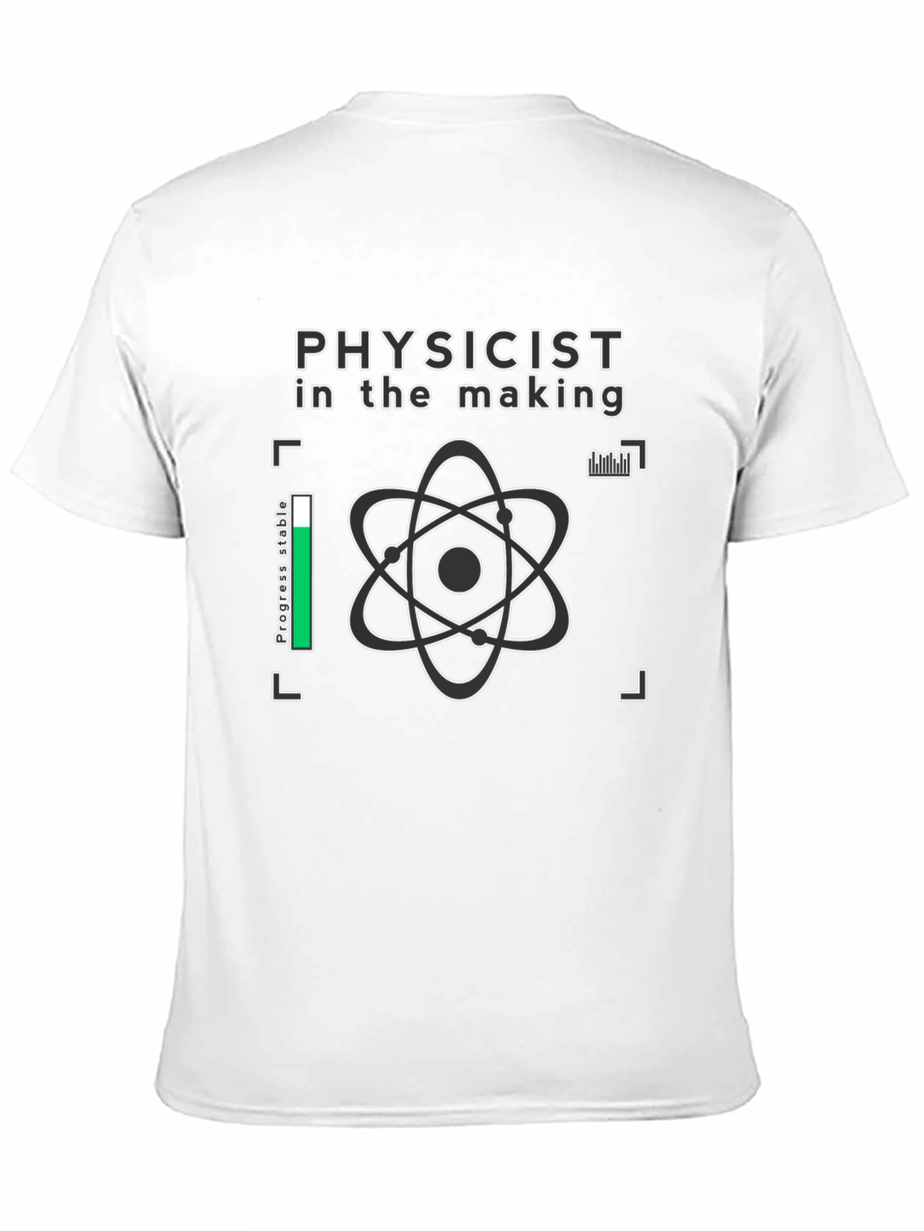 Physicist in the Making Graphic Tee