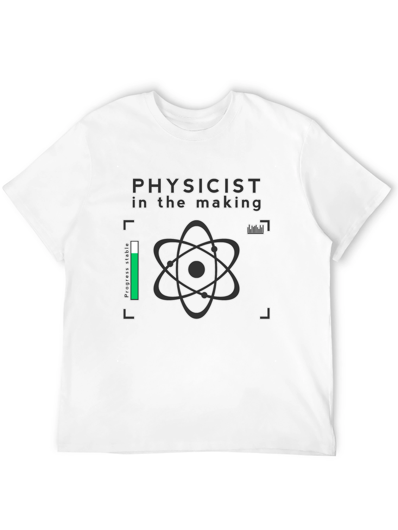 Physicist in the Making Graphic Tee
