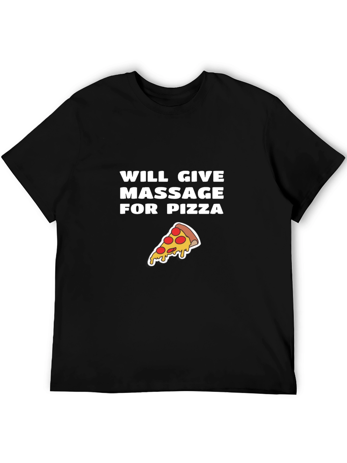 Massage for Pizza T-Shirt - Funny Graphic Tee