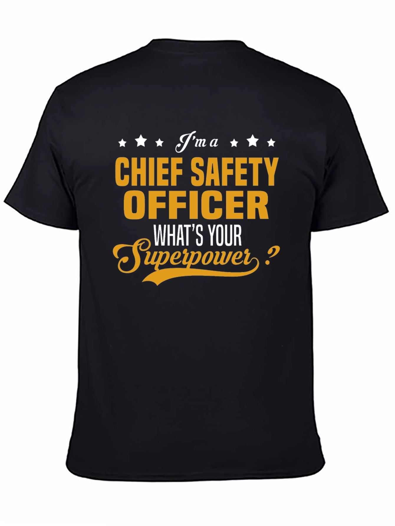 Chief Safety Officer Superpower T-Shirt - Black