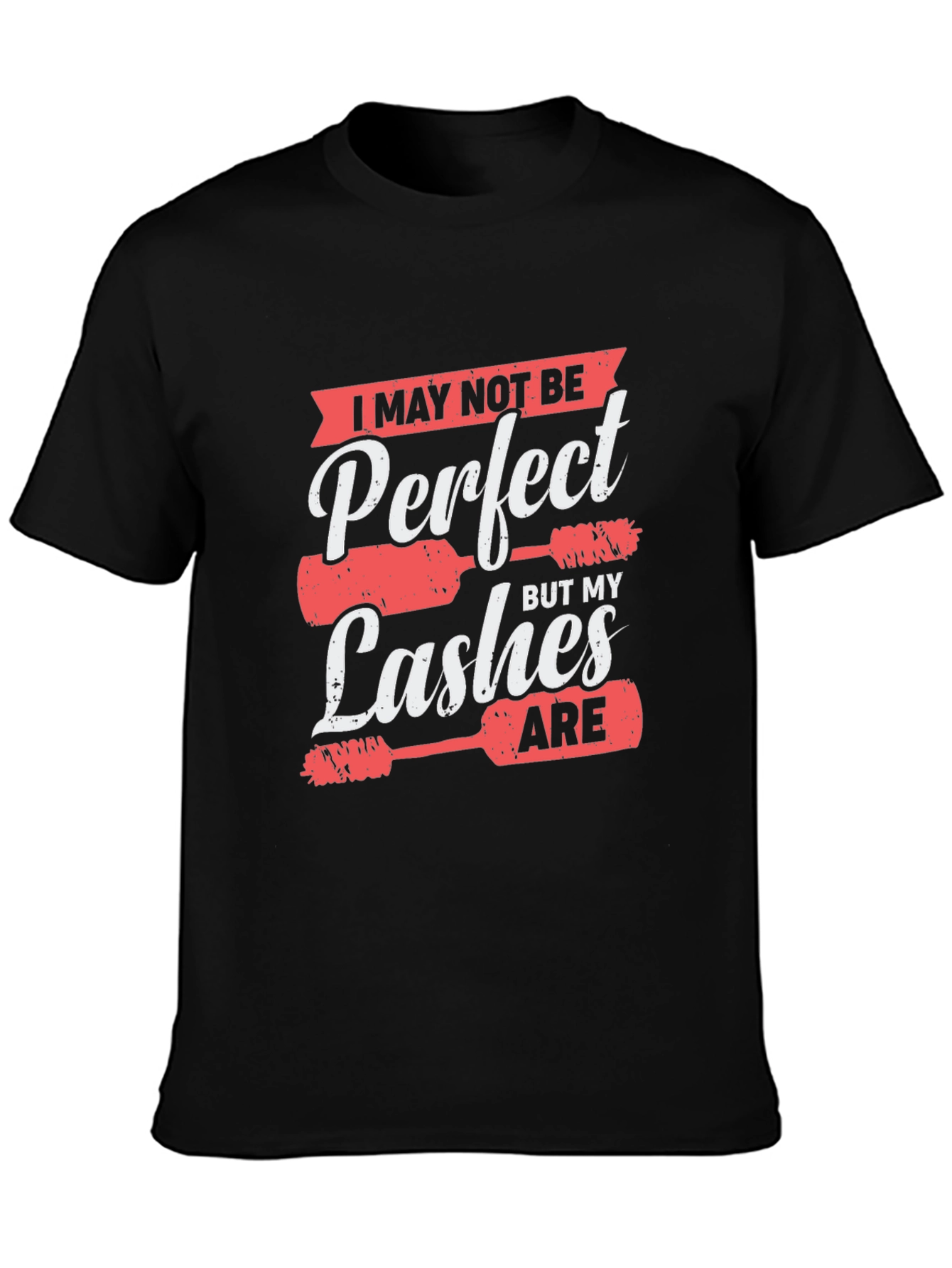 Perfect Lashes T-Shirt - Funny Mascara Lover Tee