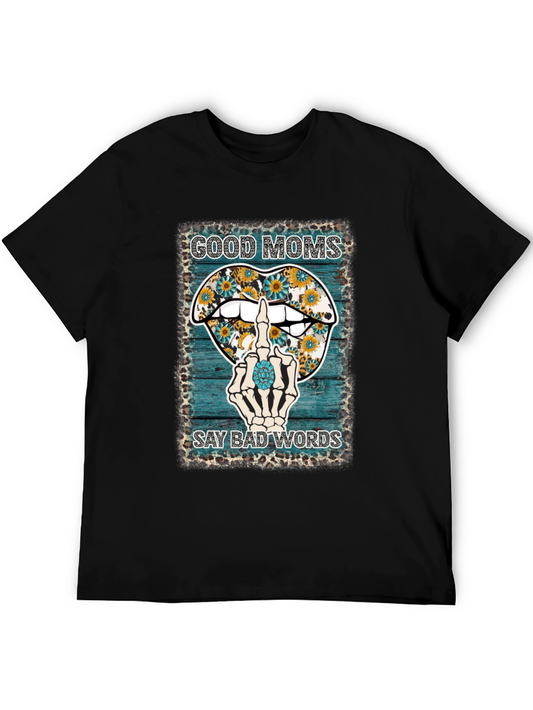 Good Moms Say Bad Words Graphic Tee