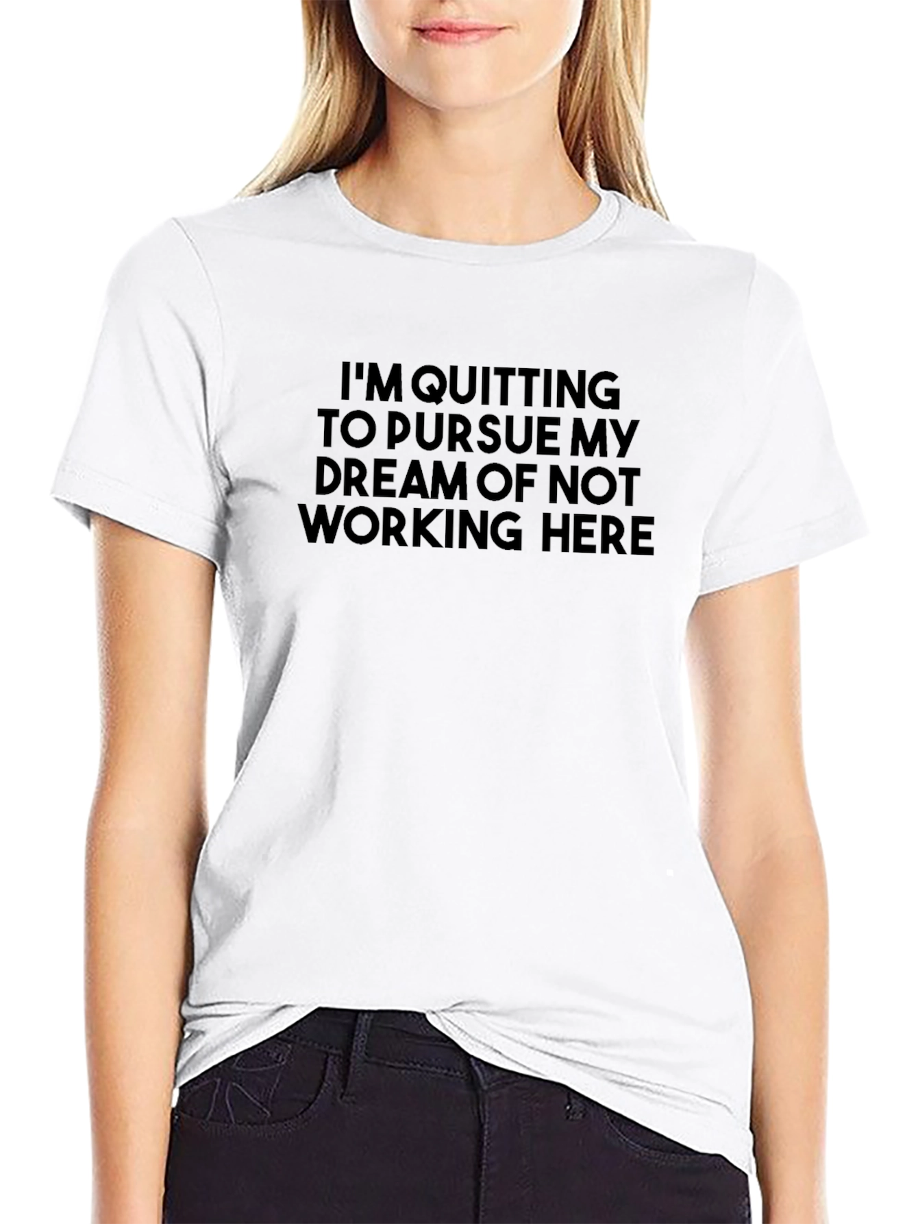 Im Quitting to Pursue My Dream T-Shirt