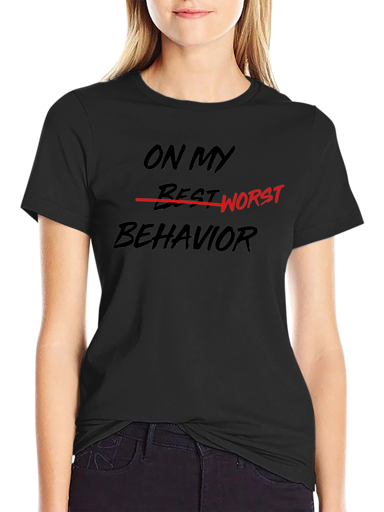 On My Worst Behavior Graphic Tee