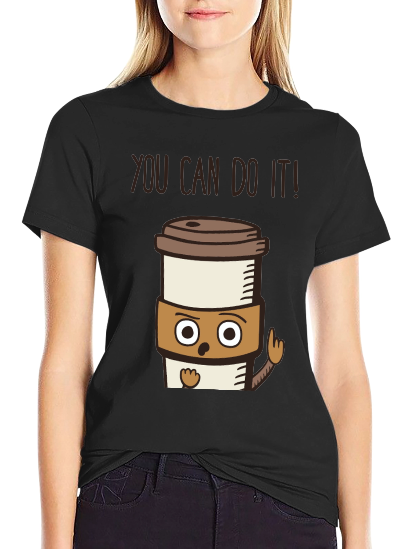 Motivational Coffee T-Shirt - You Can Do It!