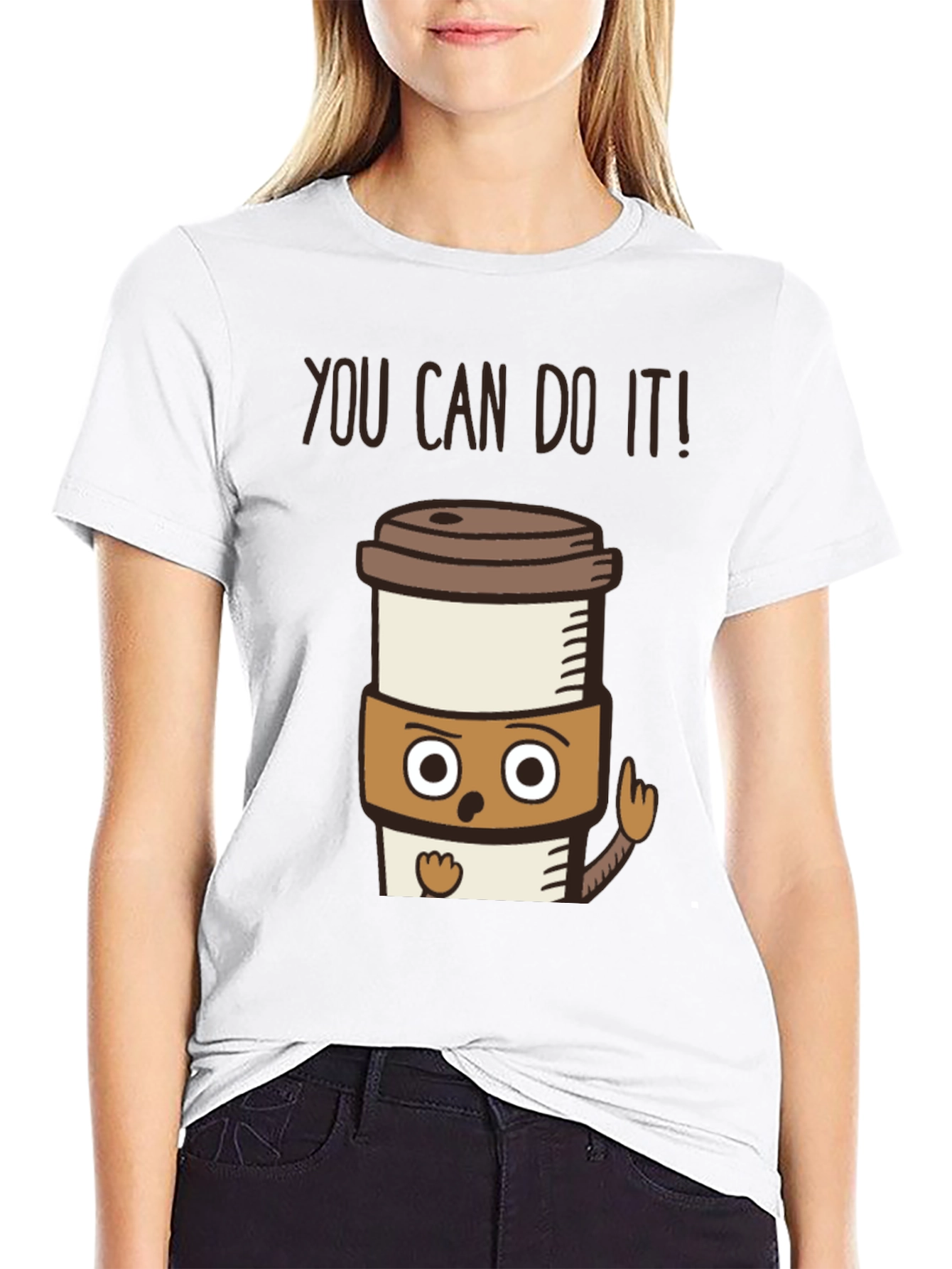 Motivational Coffee T-Shirt - You Can Do It!