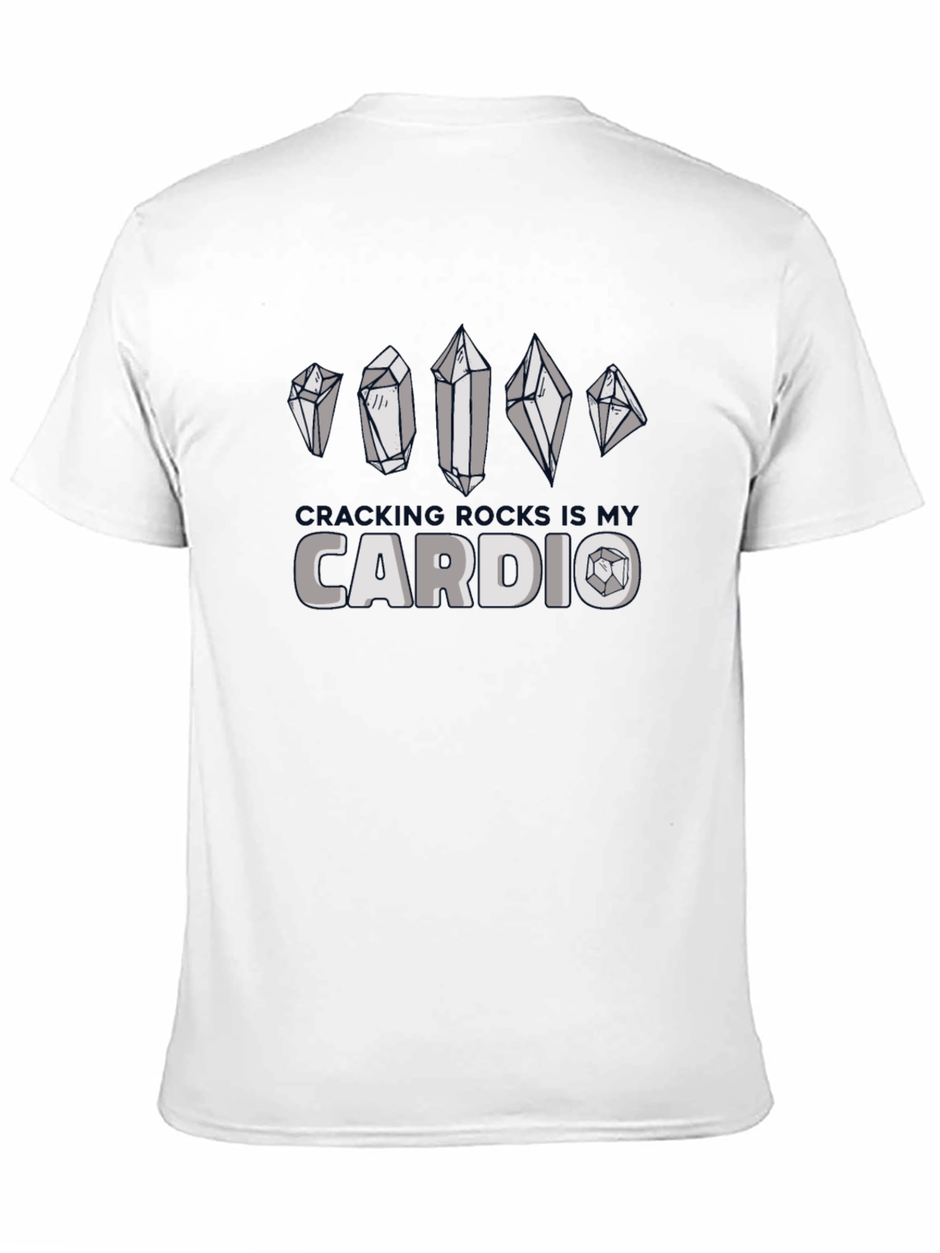 Cracking Rocks is My Cardio T-Shirt
