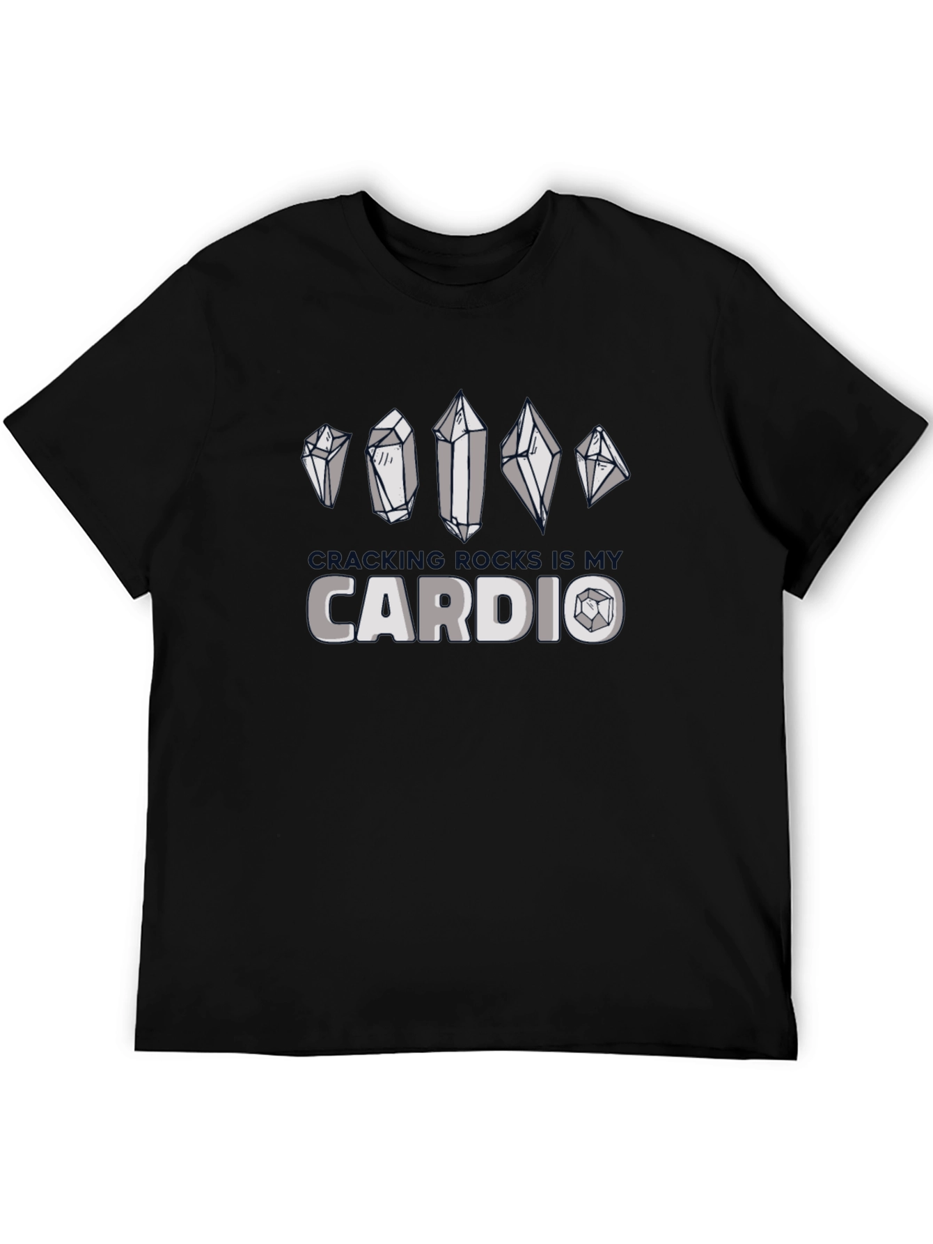 Cracking Rocks is My Cardio T-Shirt