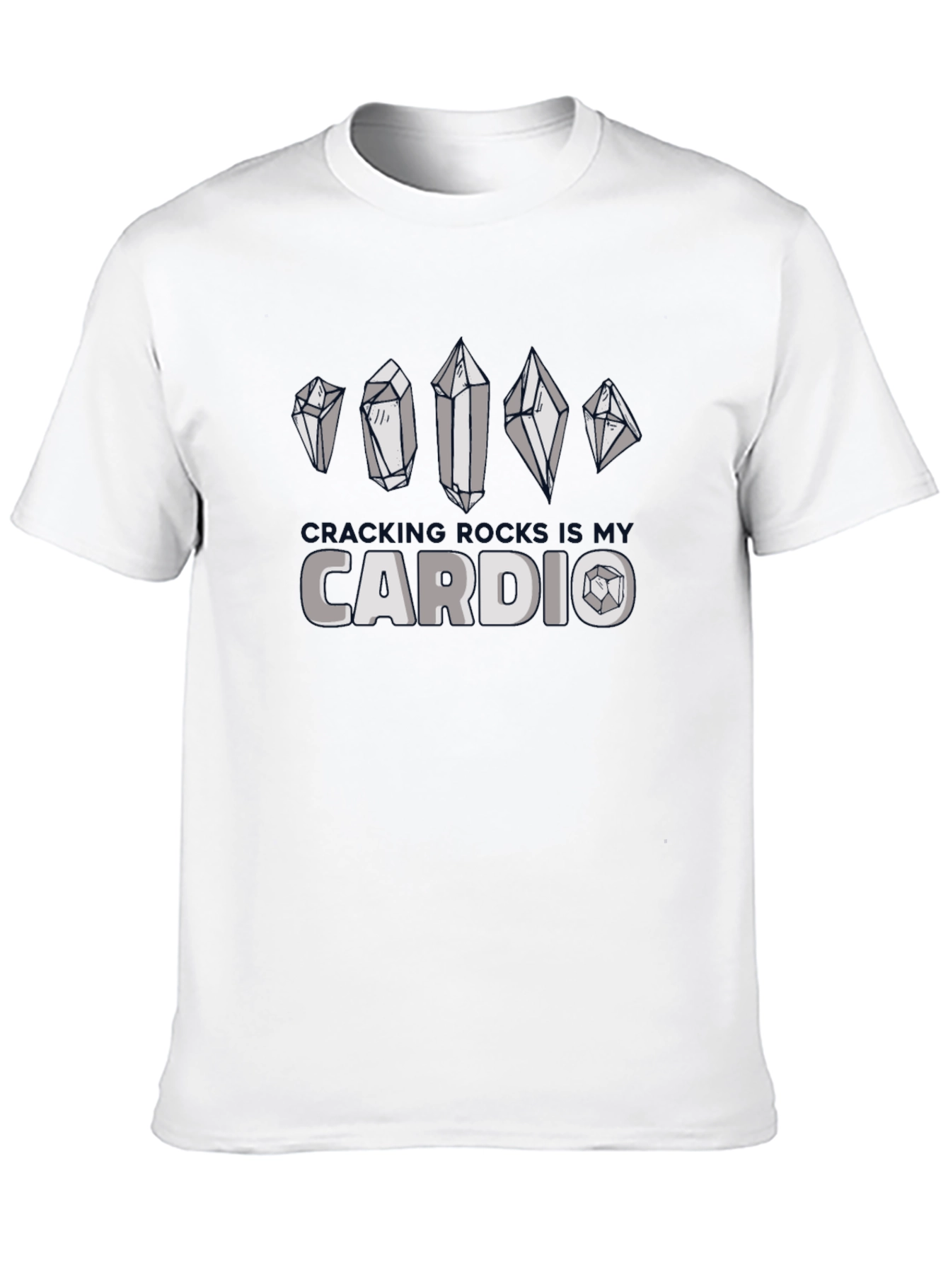 Cracking Rocks is My Cardio T-Shirt