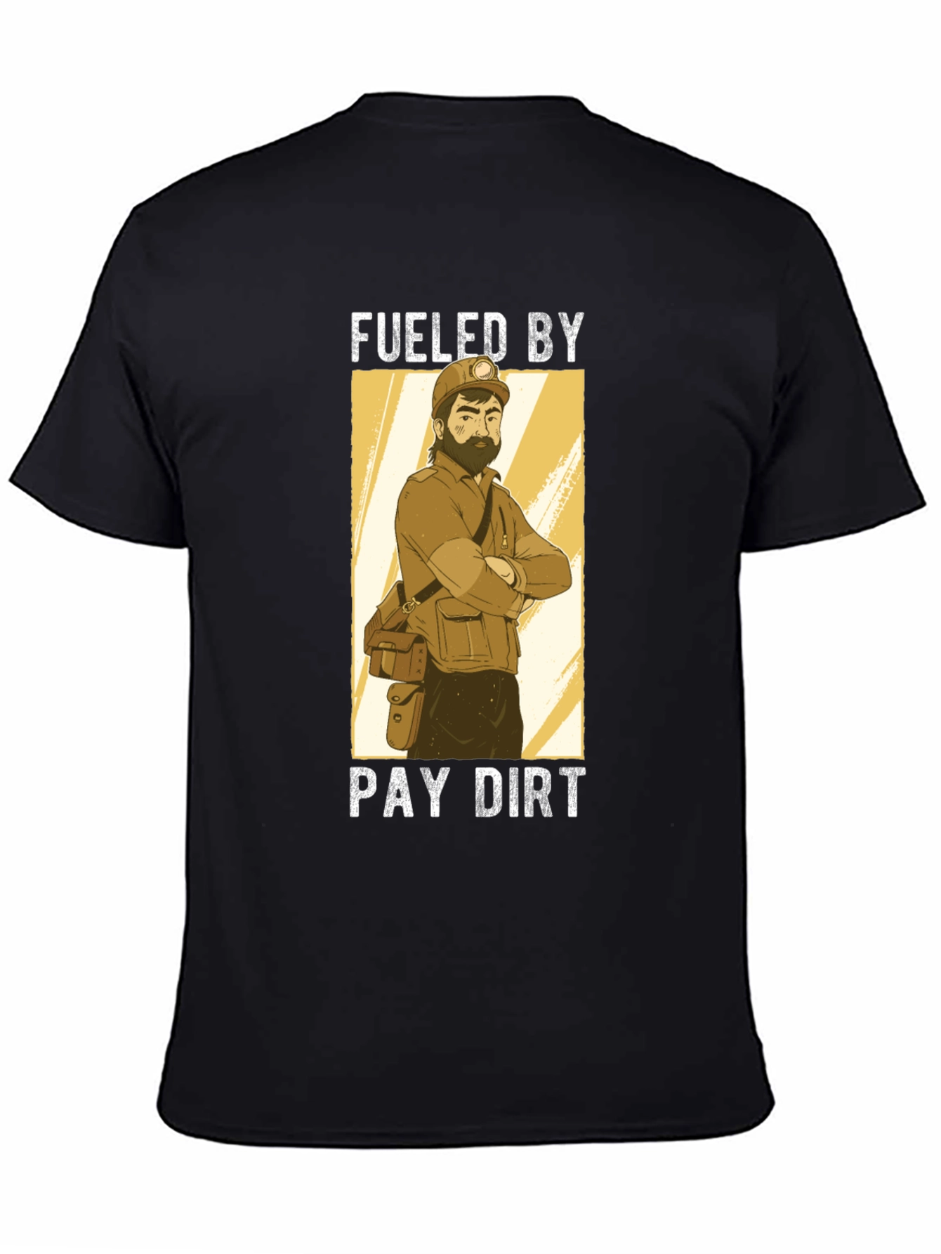 Fueled By Pay Dirt Graphic T-Shirt