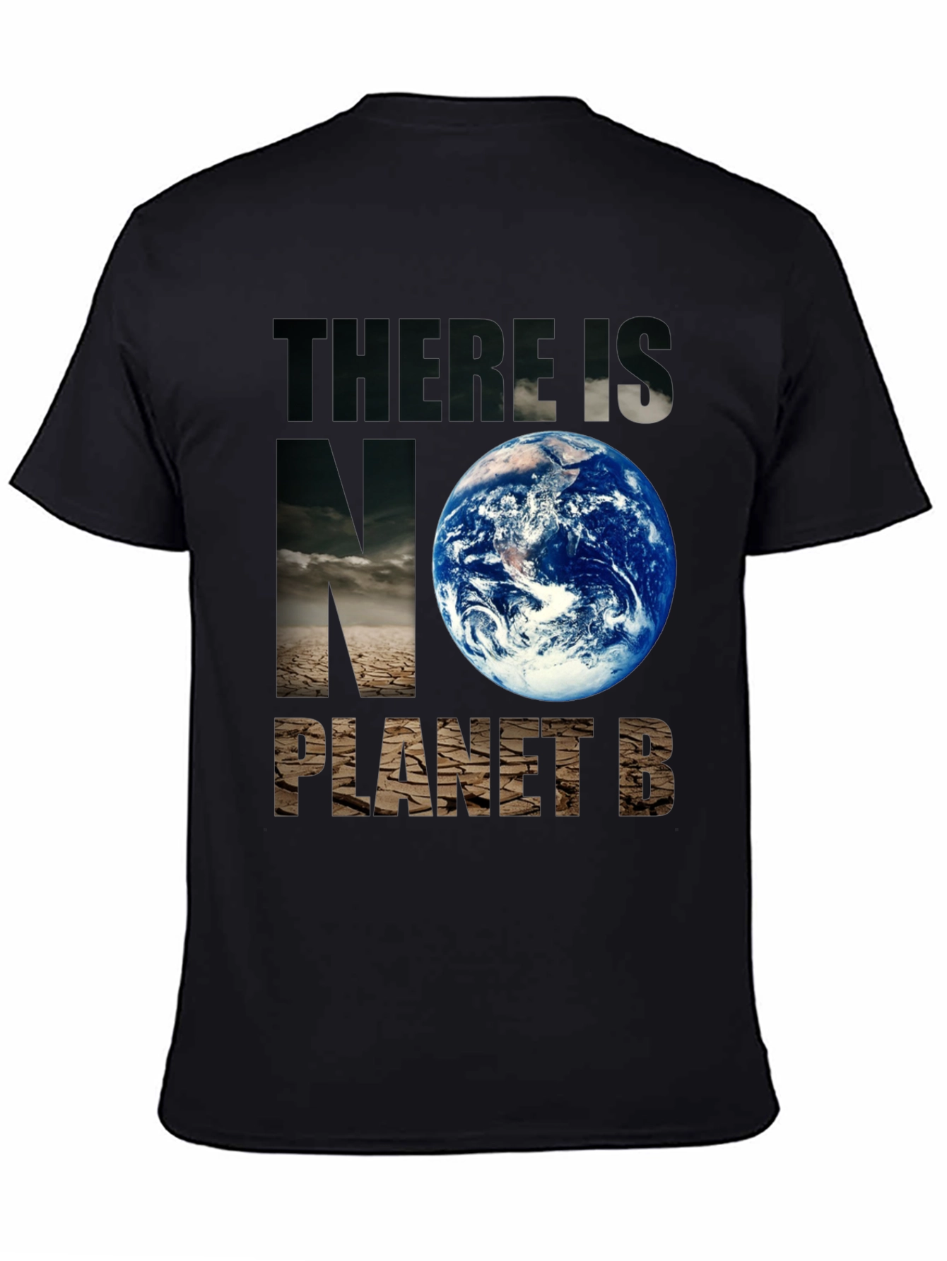 Save The Planet T-Shirt: No Planet B