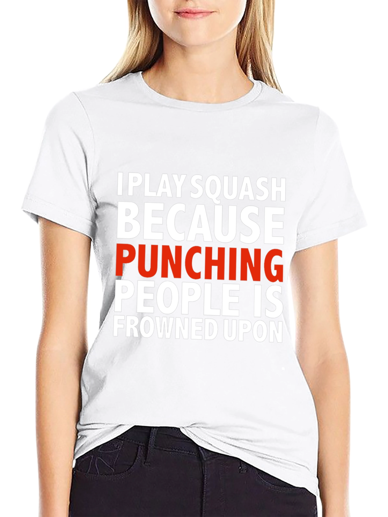 Squash T-Shirt: Punching People Is Frowned Upon