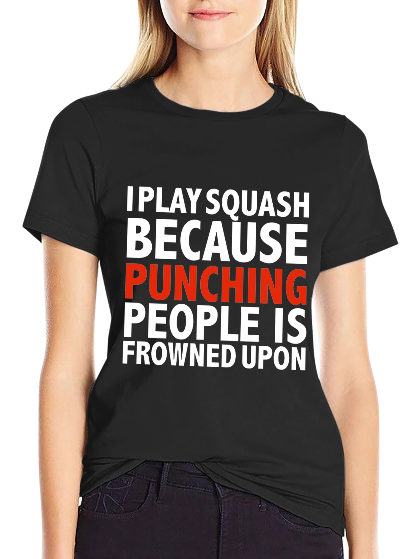 Squash T-Shirt: Punching People Is Frowned Upon