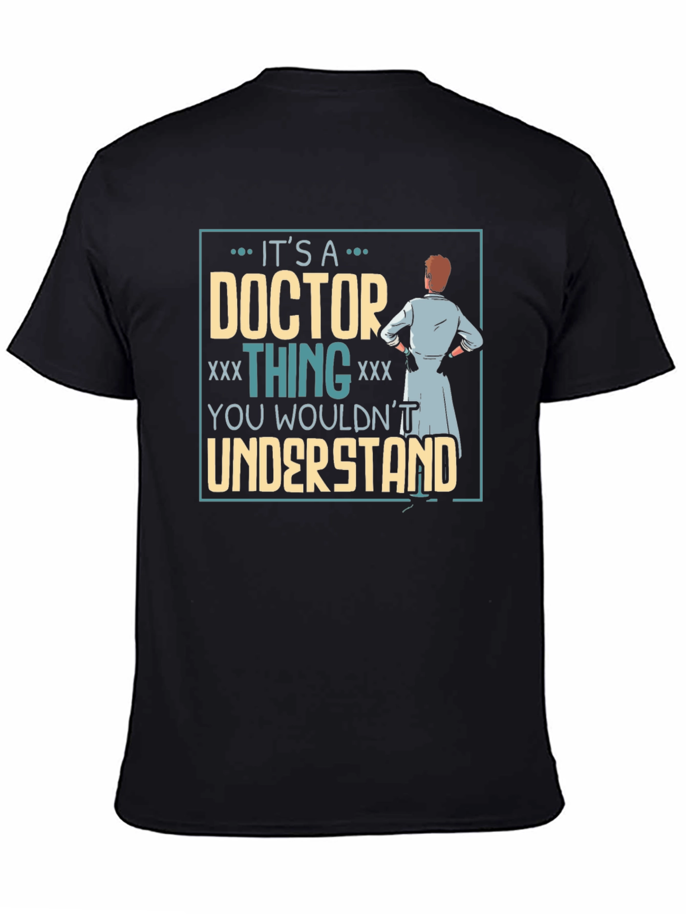 Its A Doctor Thing Mens T-Shirt