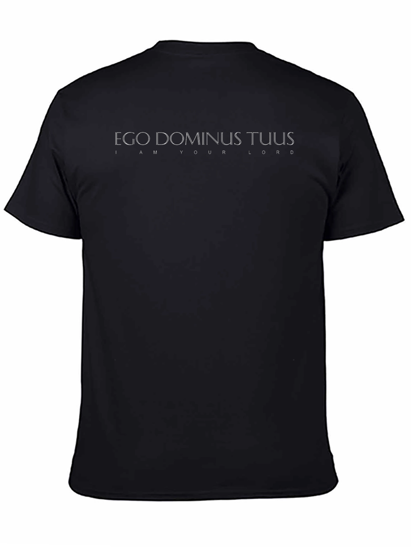 Ego Dominus Tuus Black T-Shirt