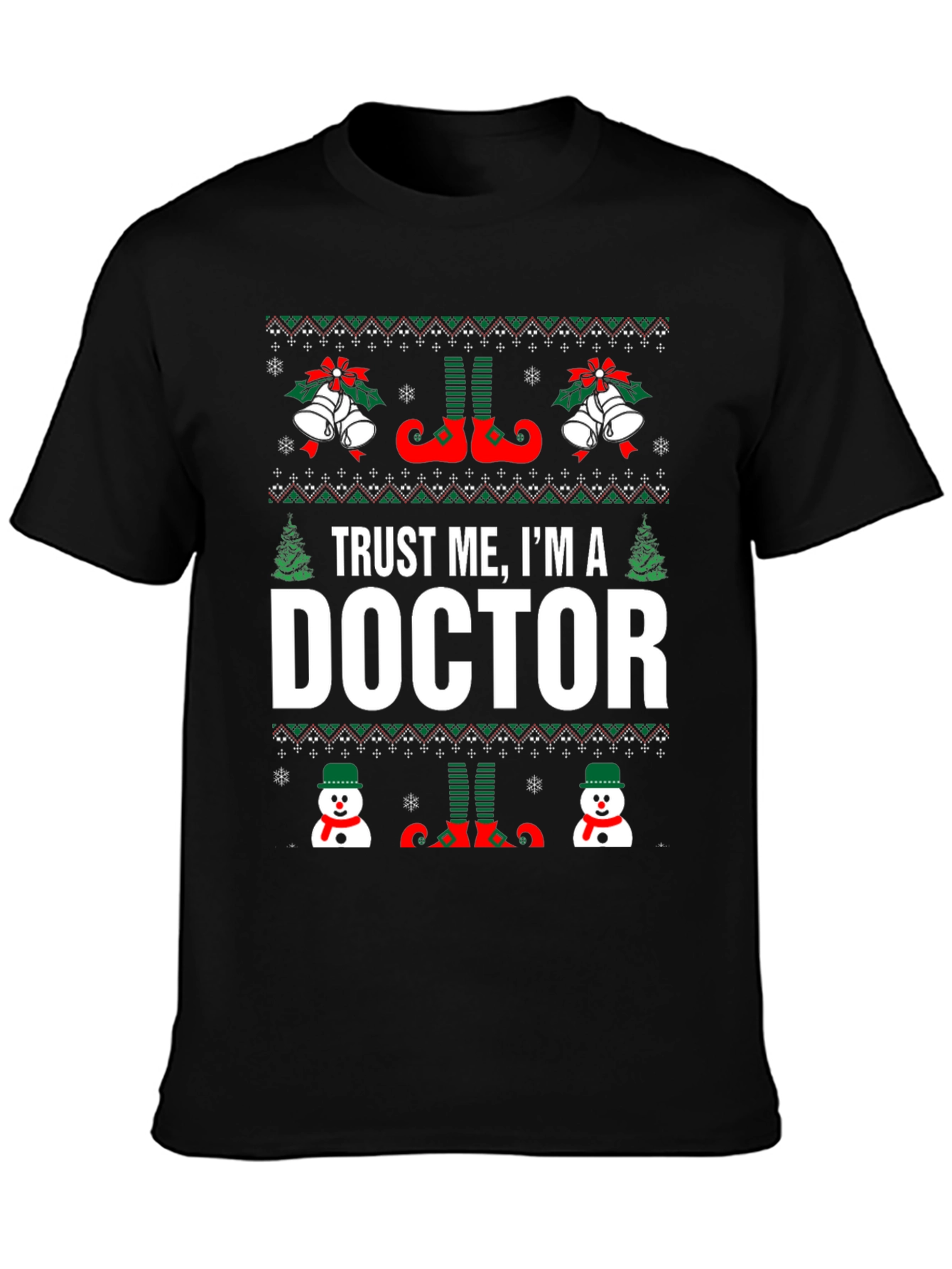 Trust Me Im A Doctor Christmas Graphic Tee