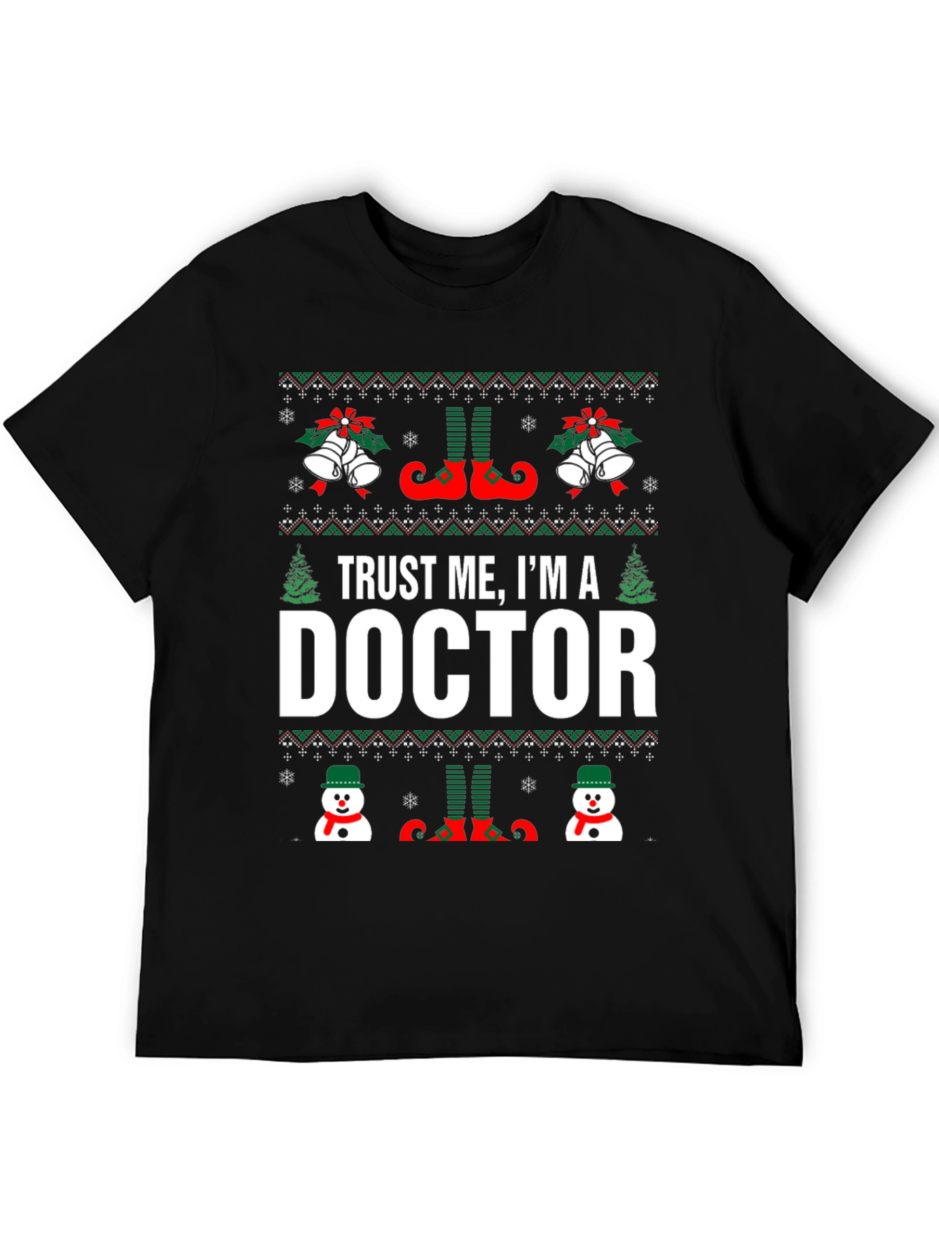 Trust Me Im A Doctor Christmas Graphic Tee