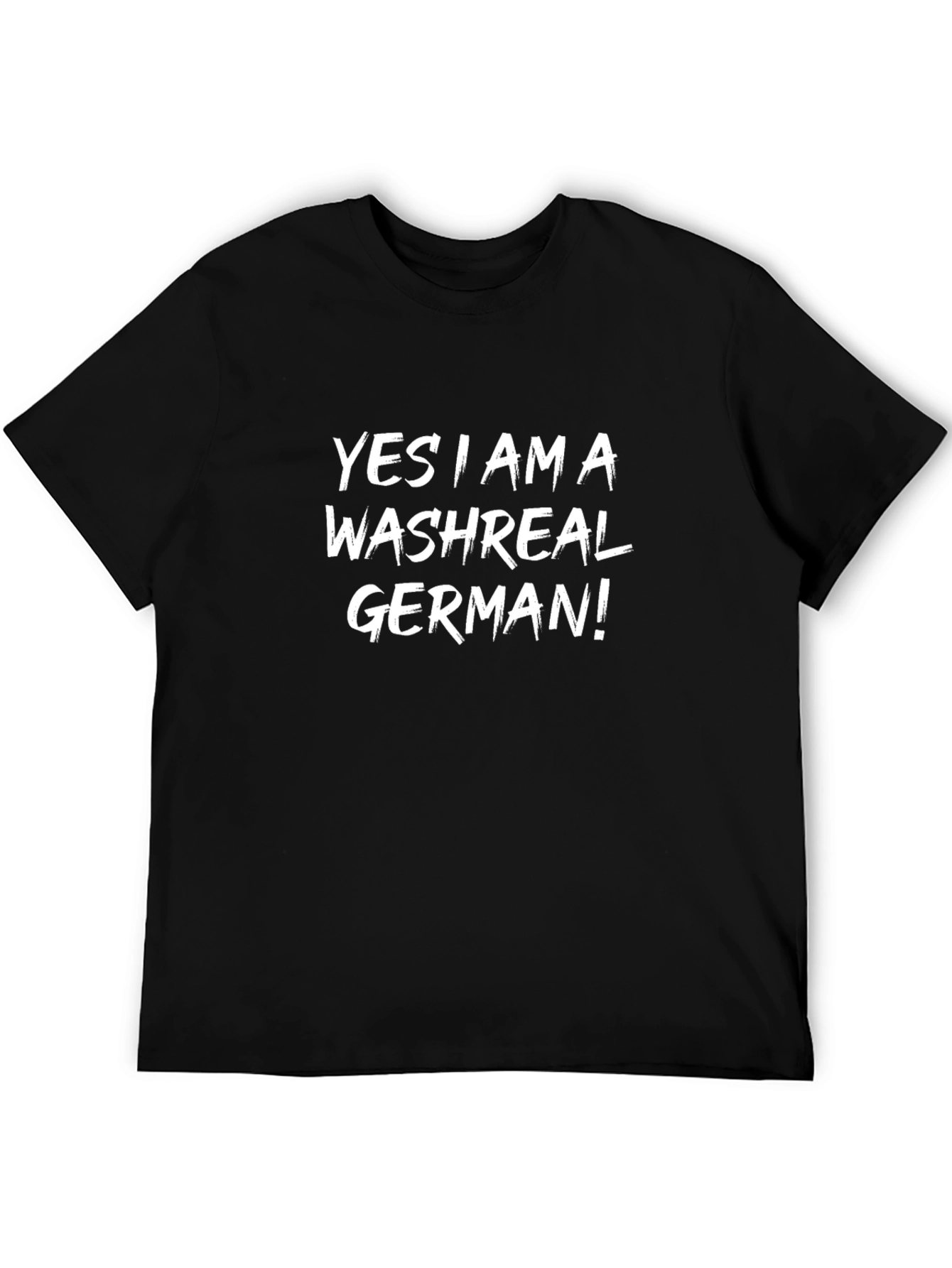 Yes I am a Washreal German Funny T-Shirt