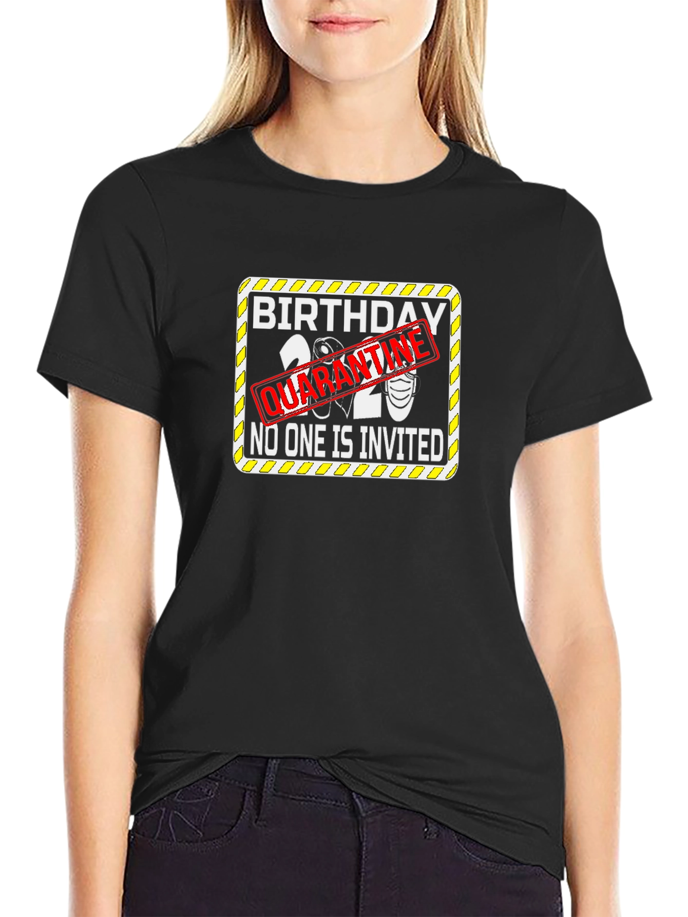 Quarantine Birthday 2020 T-Shirt: No One Invited!