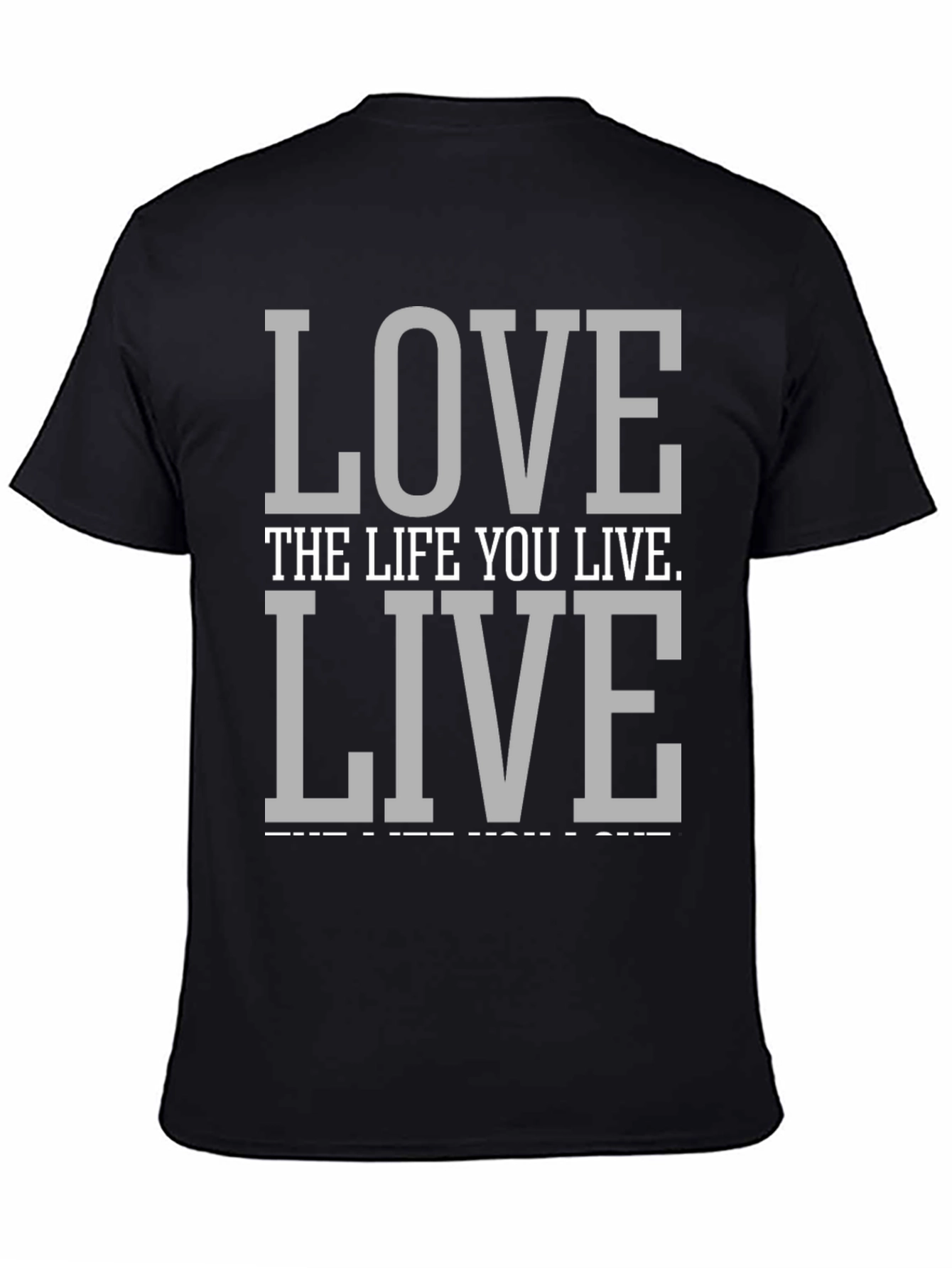 Love the Life You Live Graphic Tee