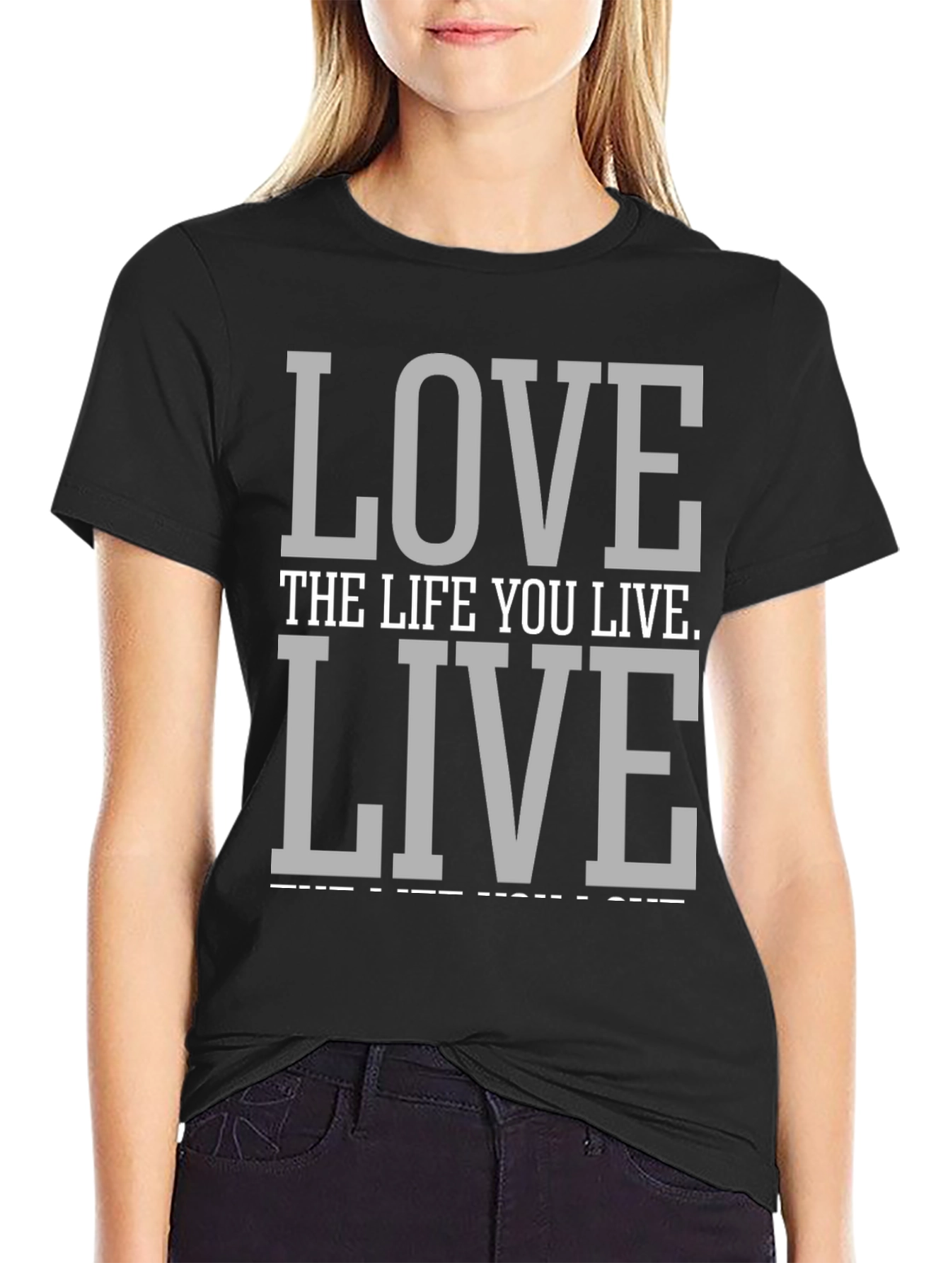 Love the Life You Live Graphic Tee