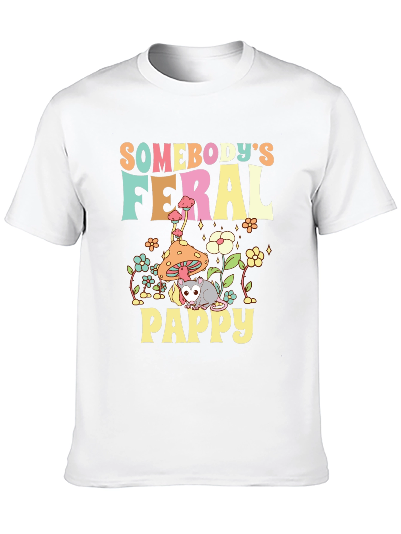 Somebodys Feral Pappy T-Shirt