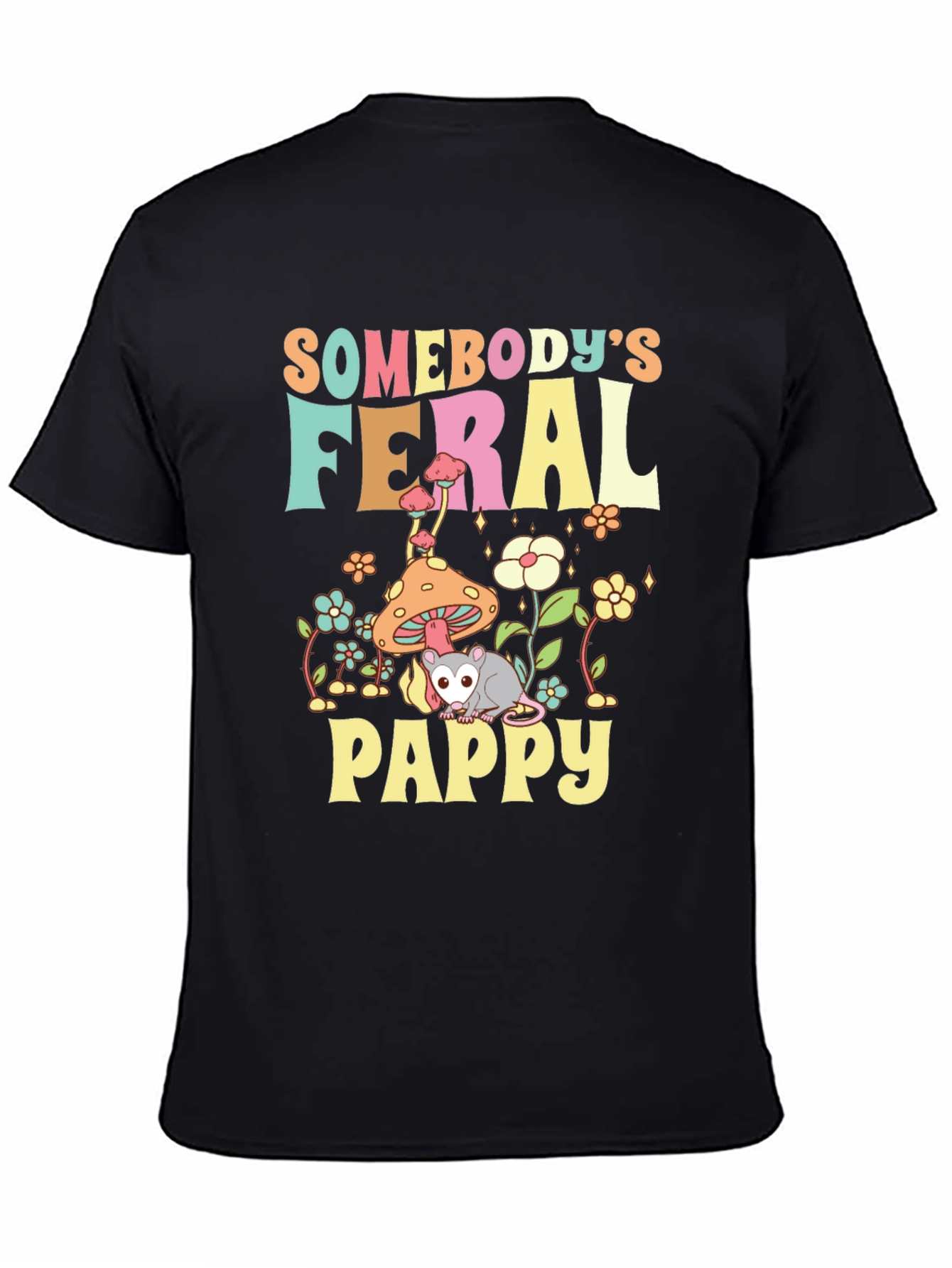 Somebodys Feral Pappy T-Shirt